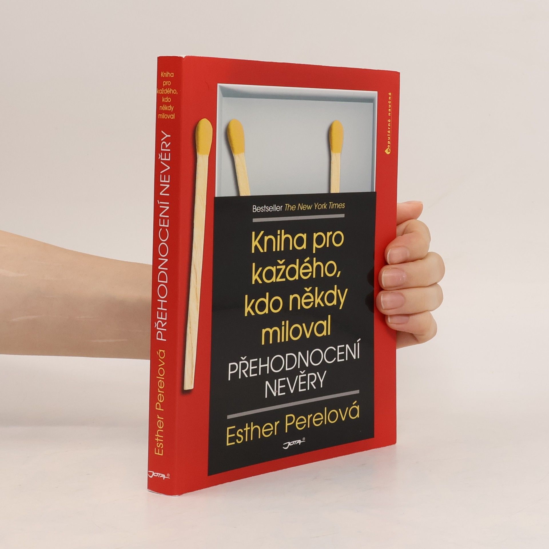 Esther Perel Přehodnocení nevěry. Kniha pro každého, kdo někdy miloval