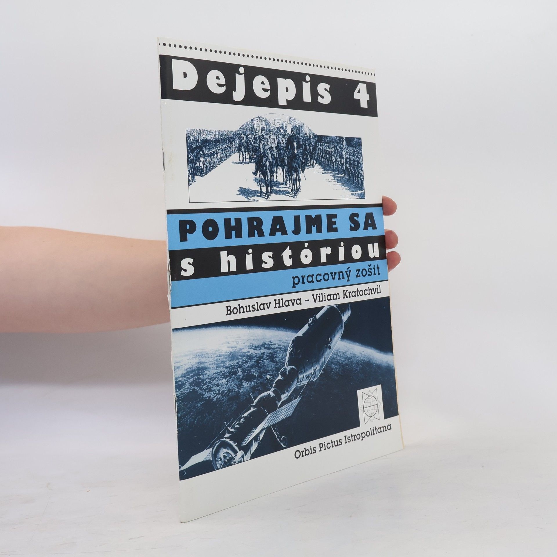 Dejepis 4. Pohrajme sa s históriou. Pracovný zošit