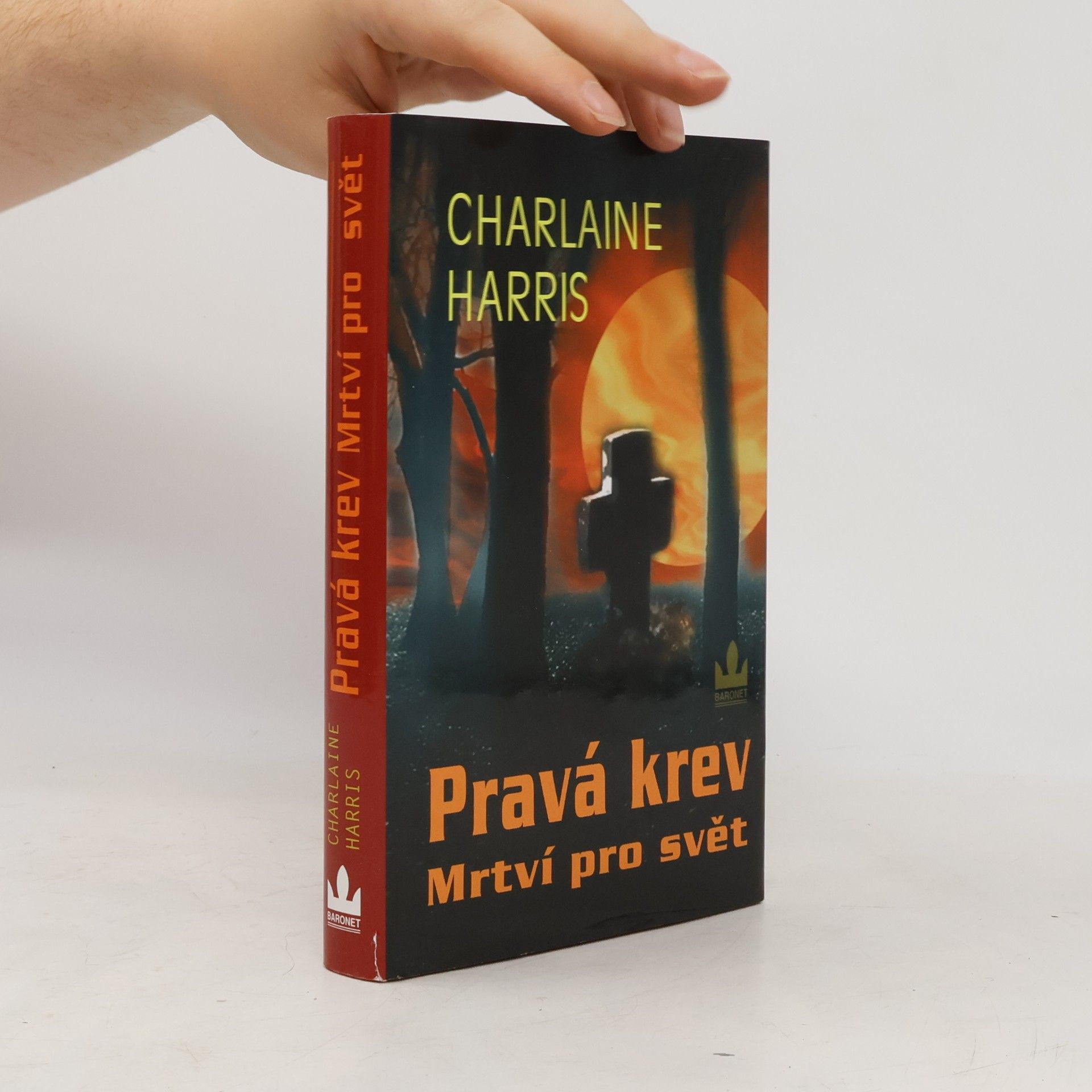Charlaine Harris Pravá krev. Mrtví pro svět