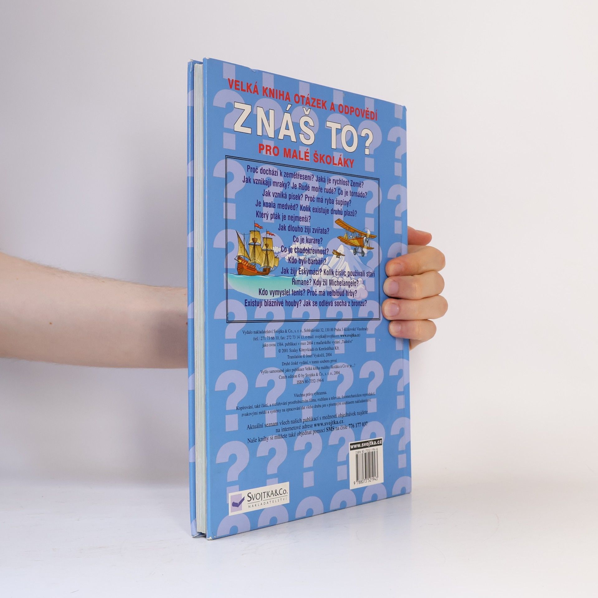 Various authors Znáš to? : velká kniha otázek a odpovědí pro malé školáky
