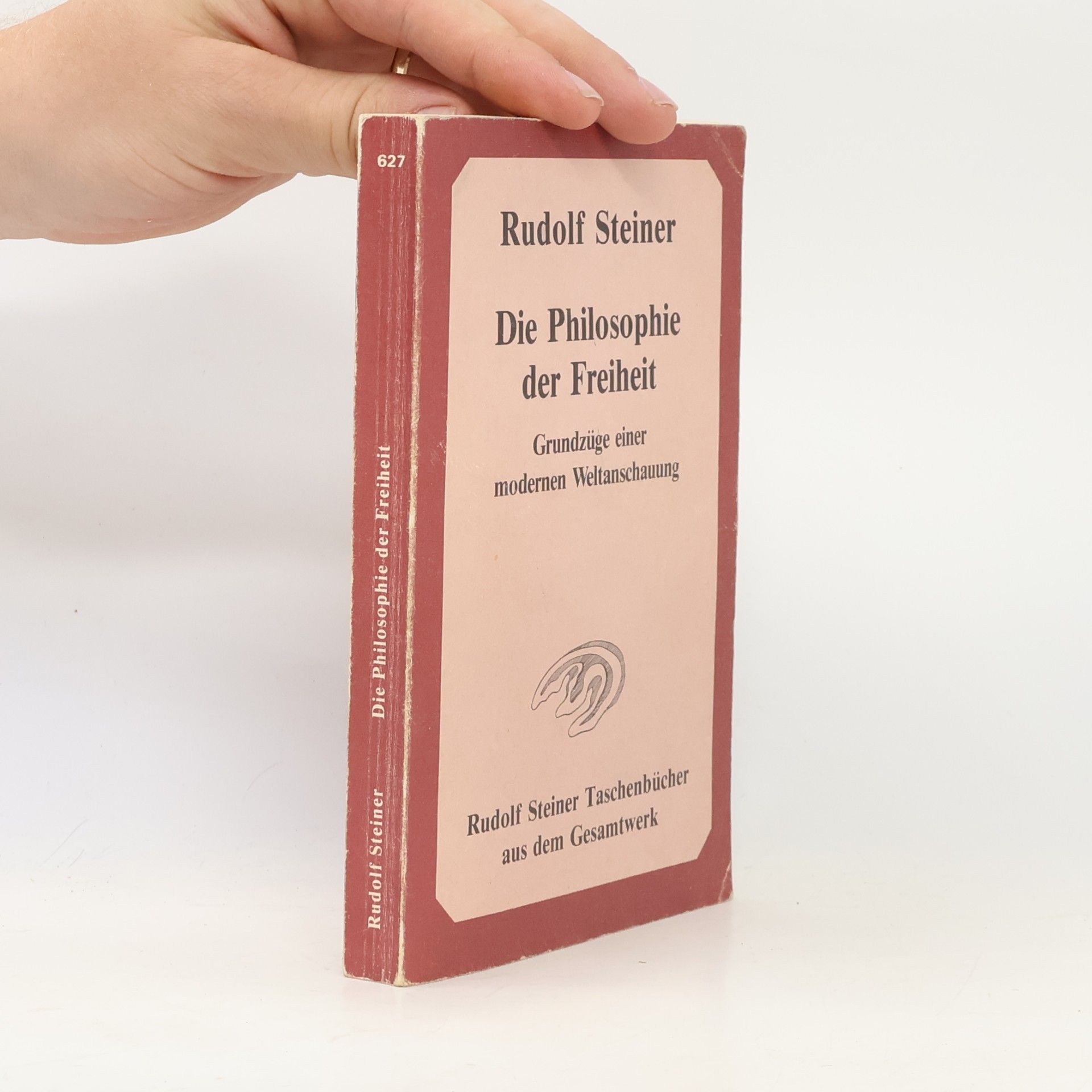 Rudolf Steiner Die Philosophie der Freiheit