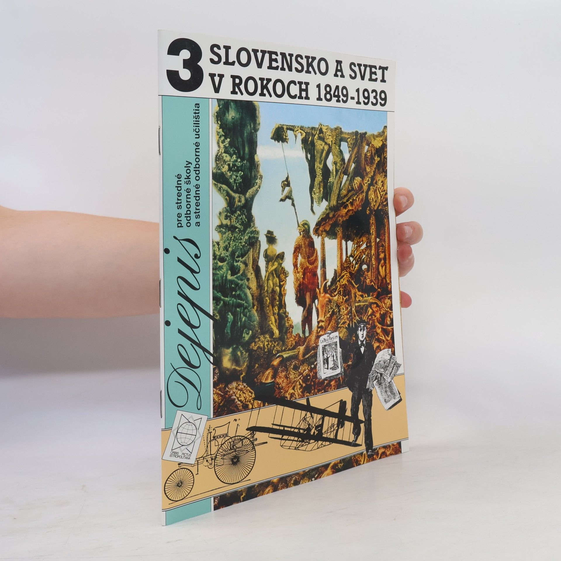 Štefan Folkman Dejepis pre SOŠ a SOU 3 - Slovensko a svet v rokoch 1849 - 1939