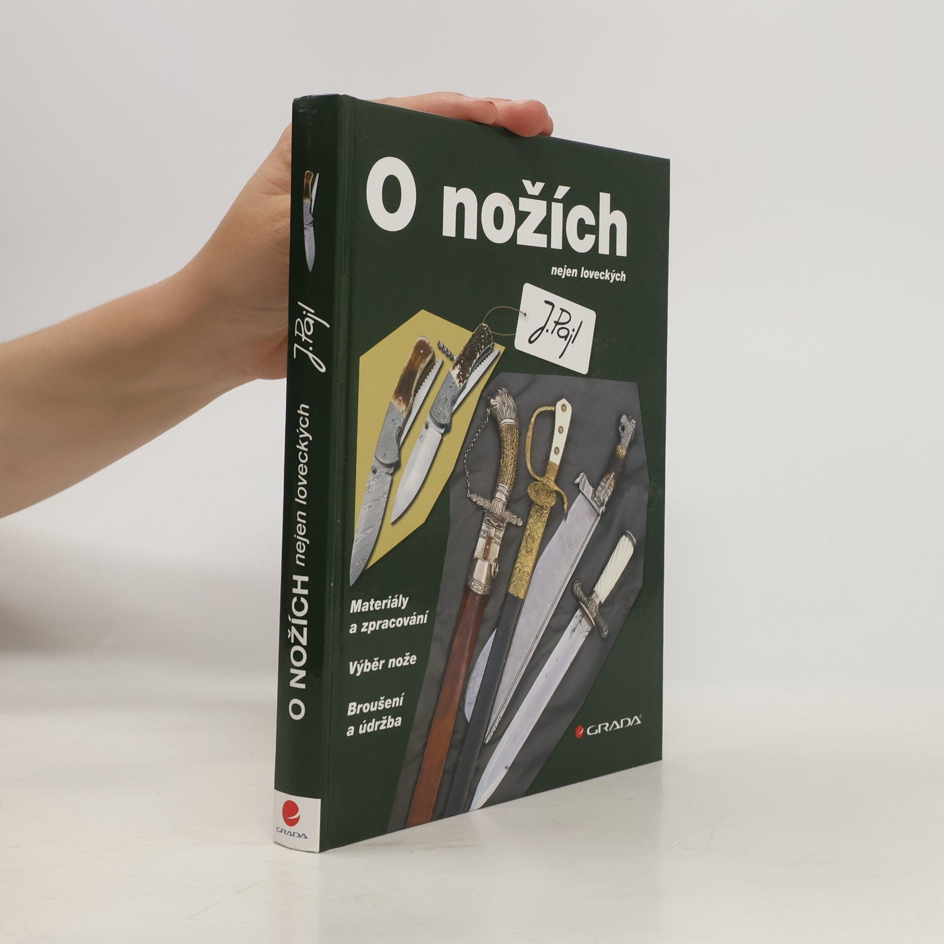 Josef Pajl O nožích nejen loveckých