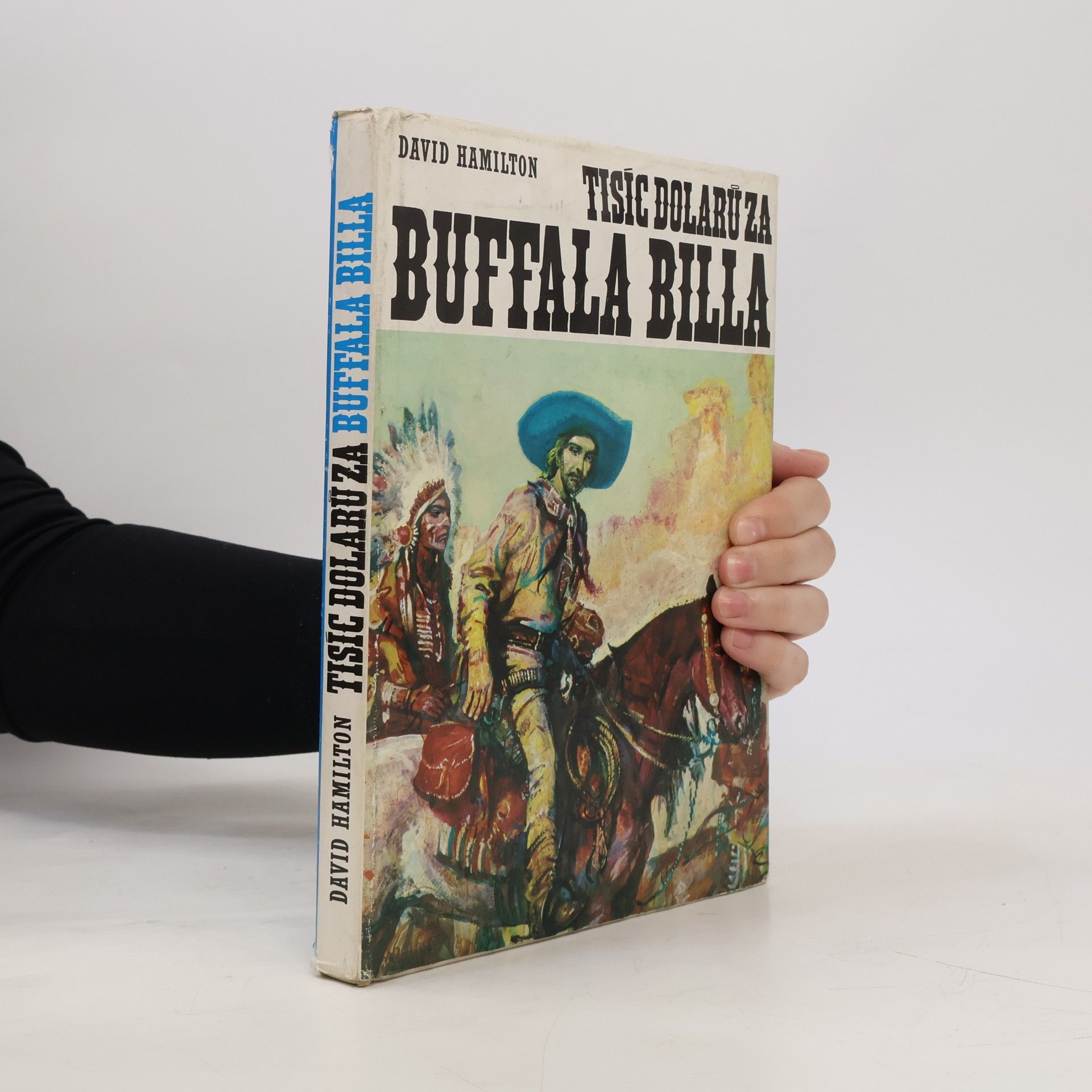 David Hamilton Tisíc dolarů za Buffala Billa