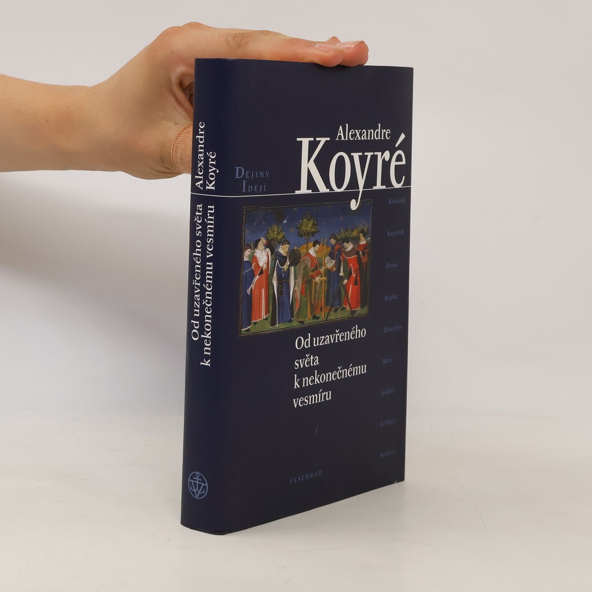 Alexandre Koyré Od uzavřeného světa k nekonečnému vesmíru