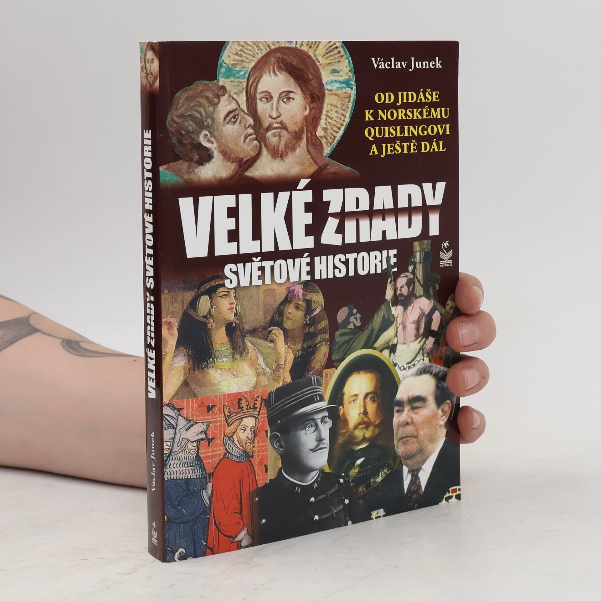 Václav Junek Velké zrady světové historie