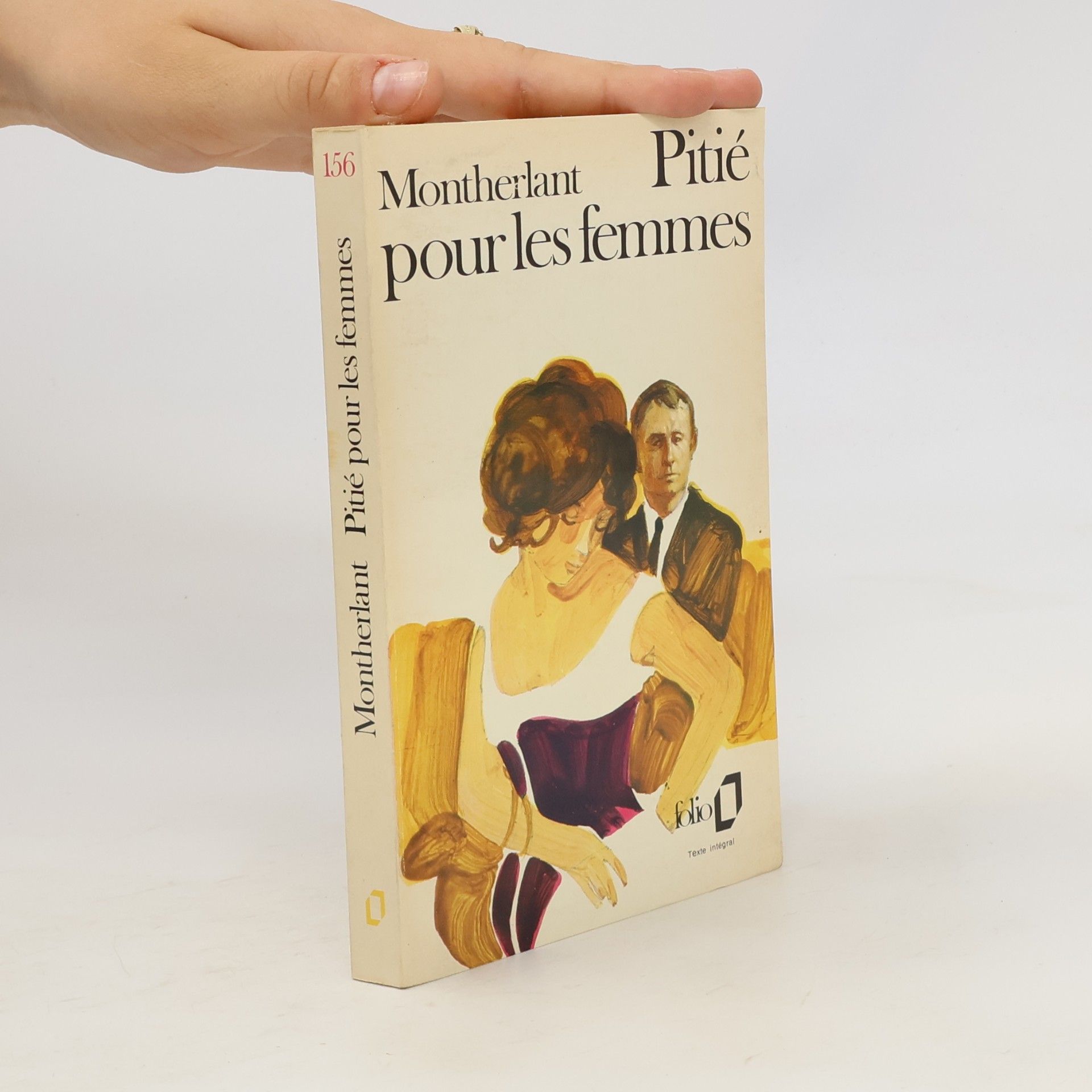 Henry de Montherlant Pitié pour les femmes