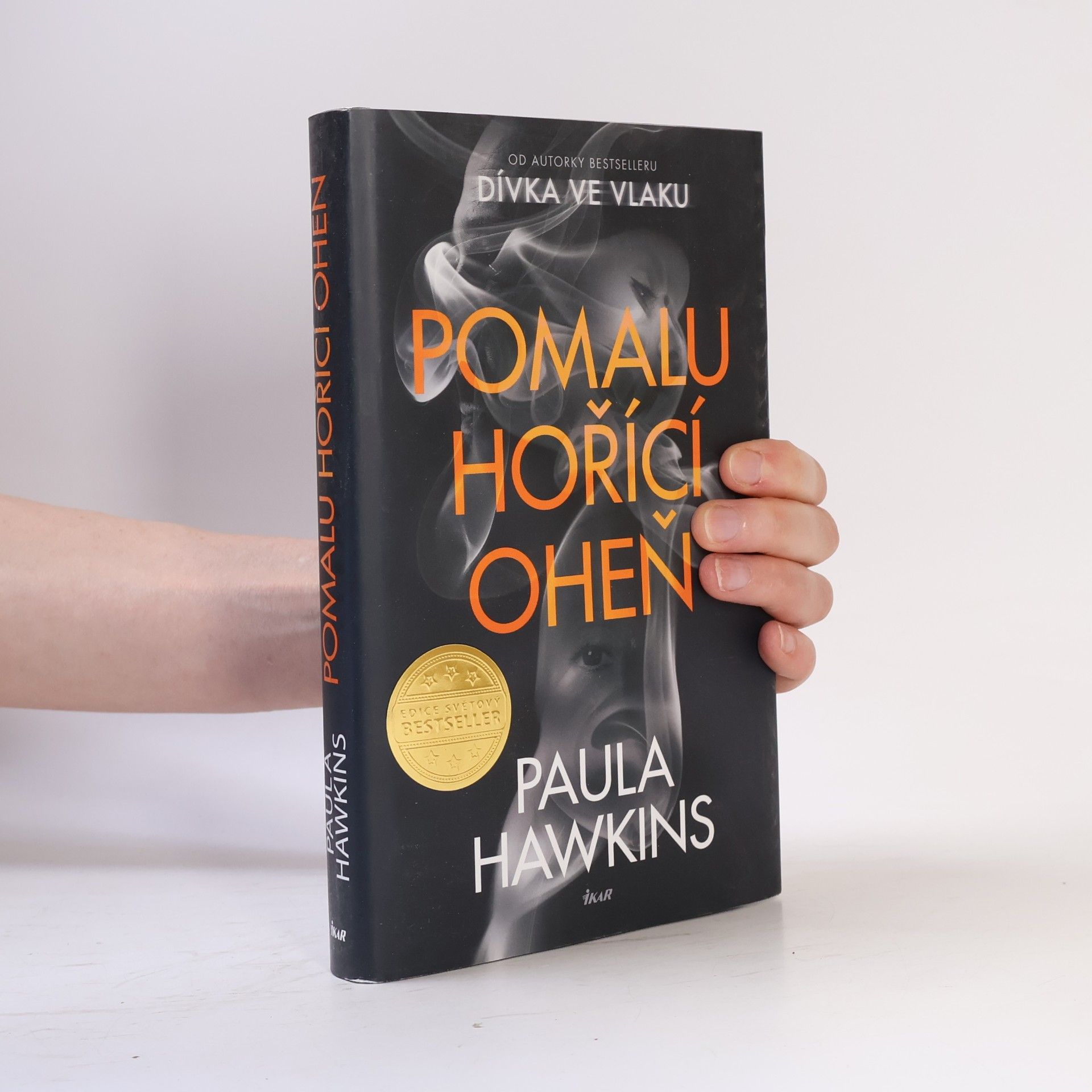 Paula Hawkins Pomalu hořící oheň