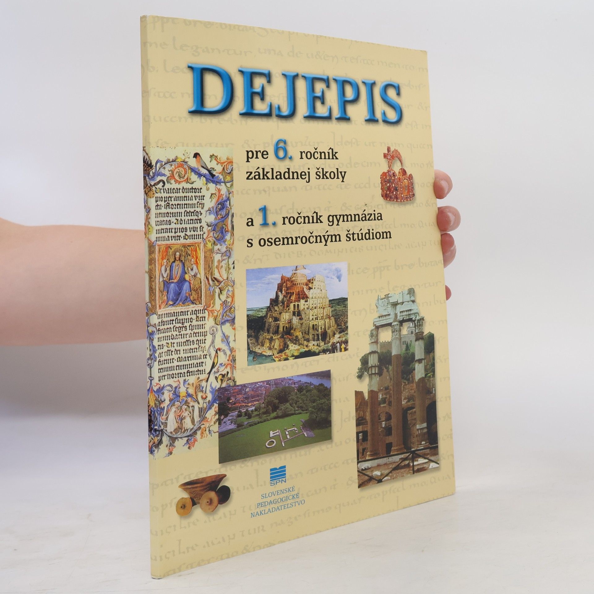 Dejepis pre 6. ročník základnej školy a 1. ročník gymnázia s osemročným štúdiom
