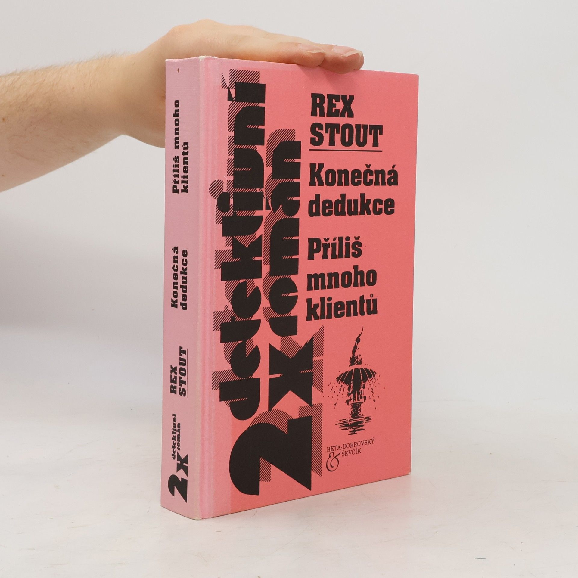 Rex Stout Konečná dedukce, příliš mnoho klientů