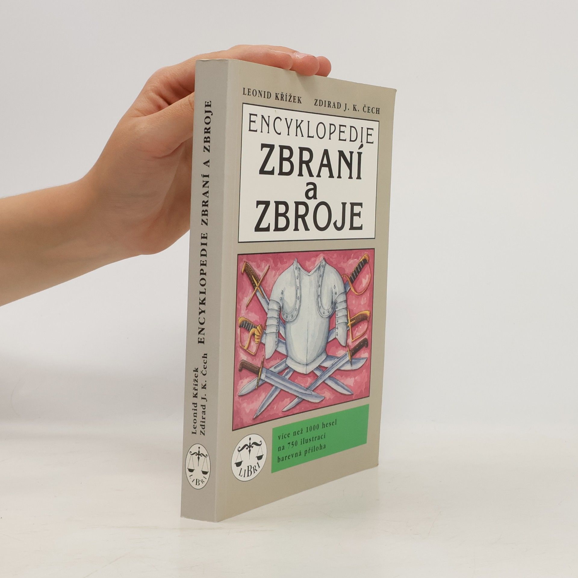 Zdirad J. K. Čech Encyklopedie zbraní a zbroje