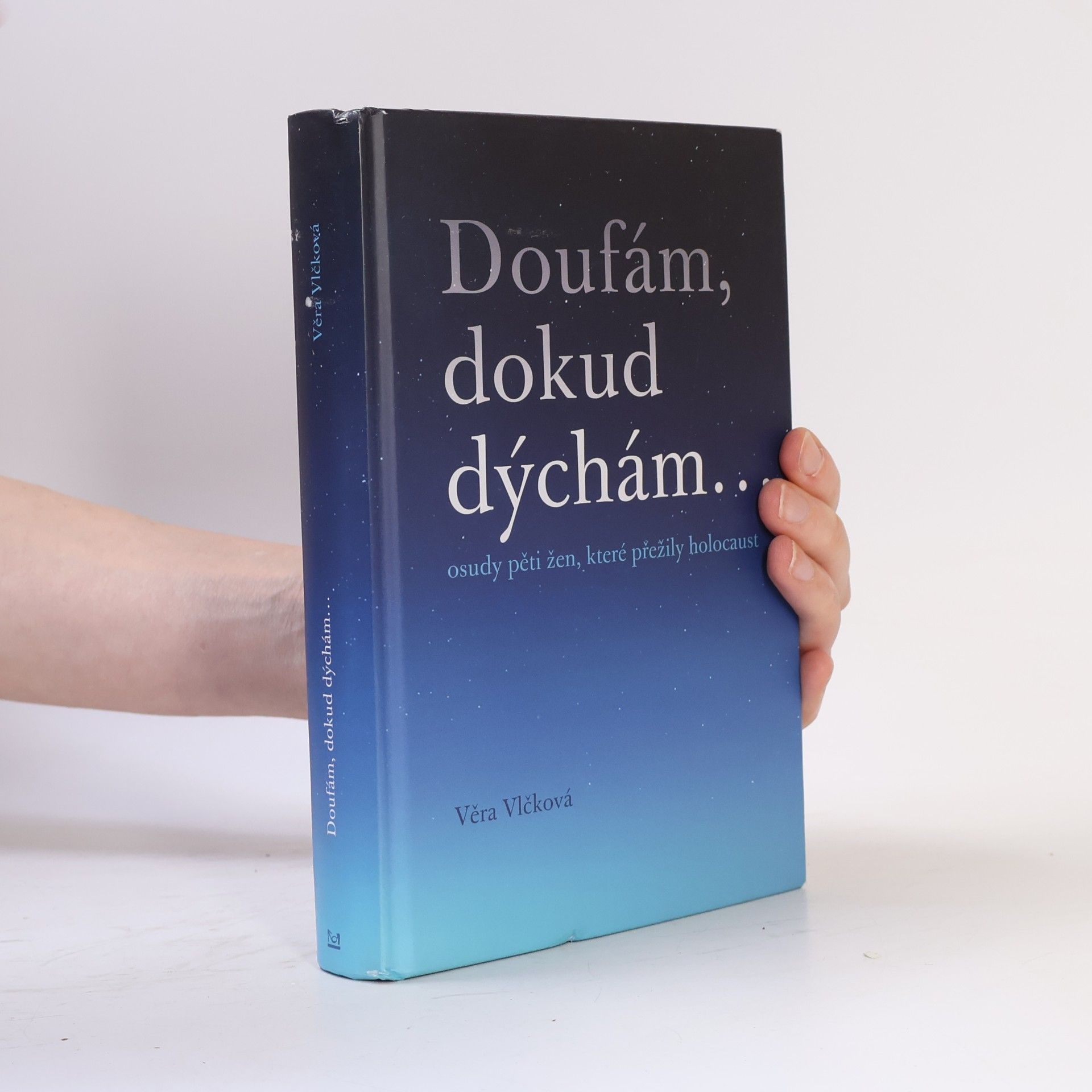 Szathmáryová Vlčková Věra Doufám, dokud dýchám
