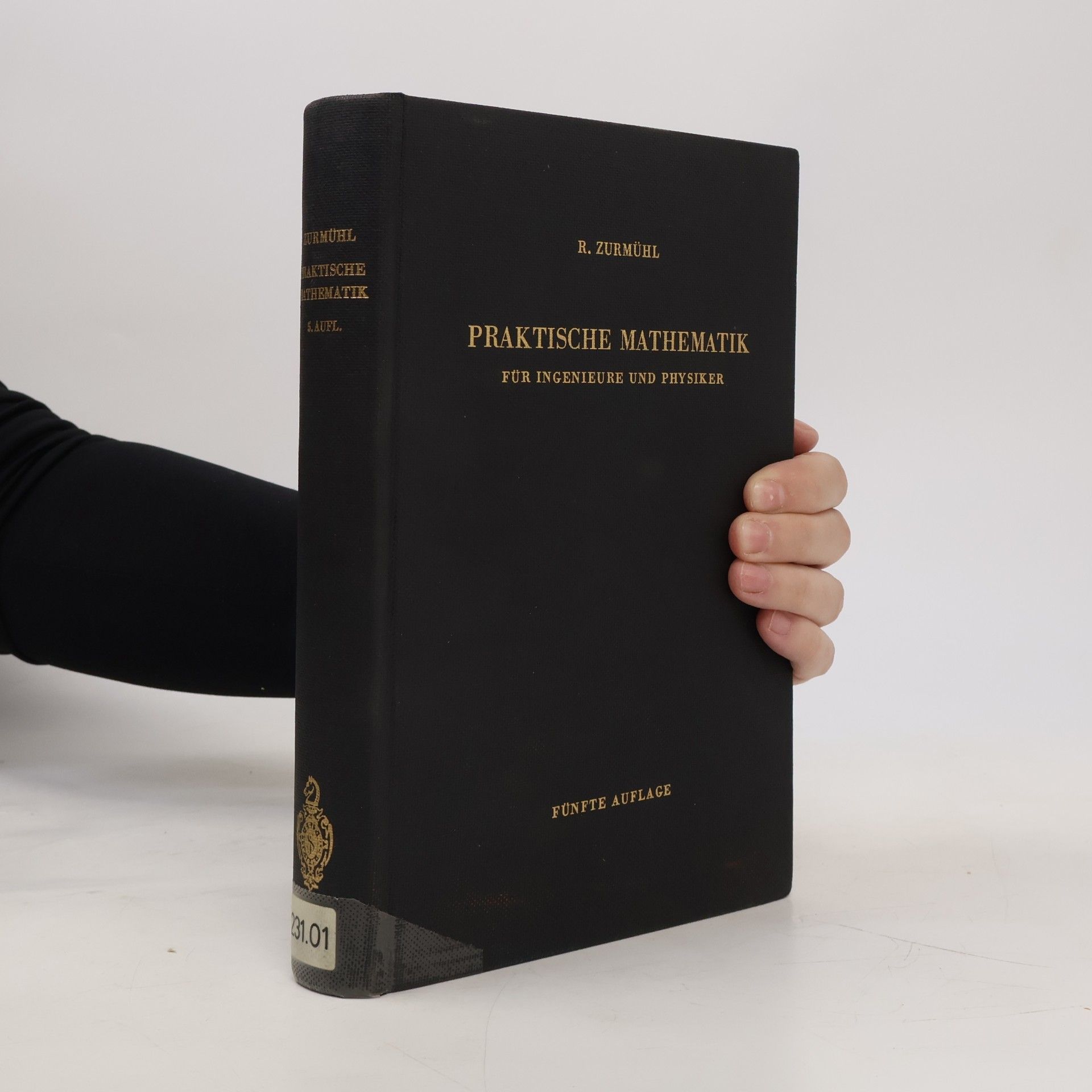 Rudolf Zurmühl Praktische Mathematik für Ingenieure und Physiker