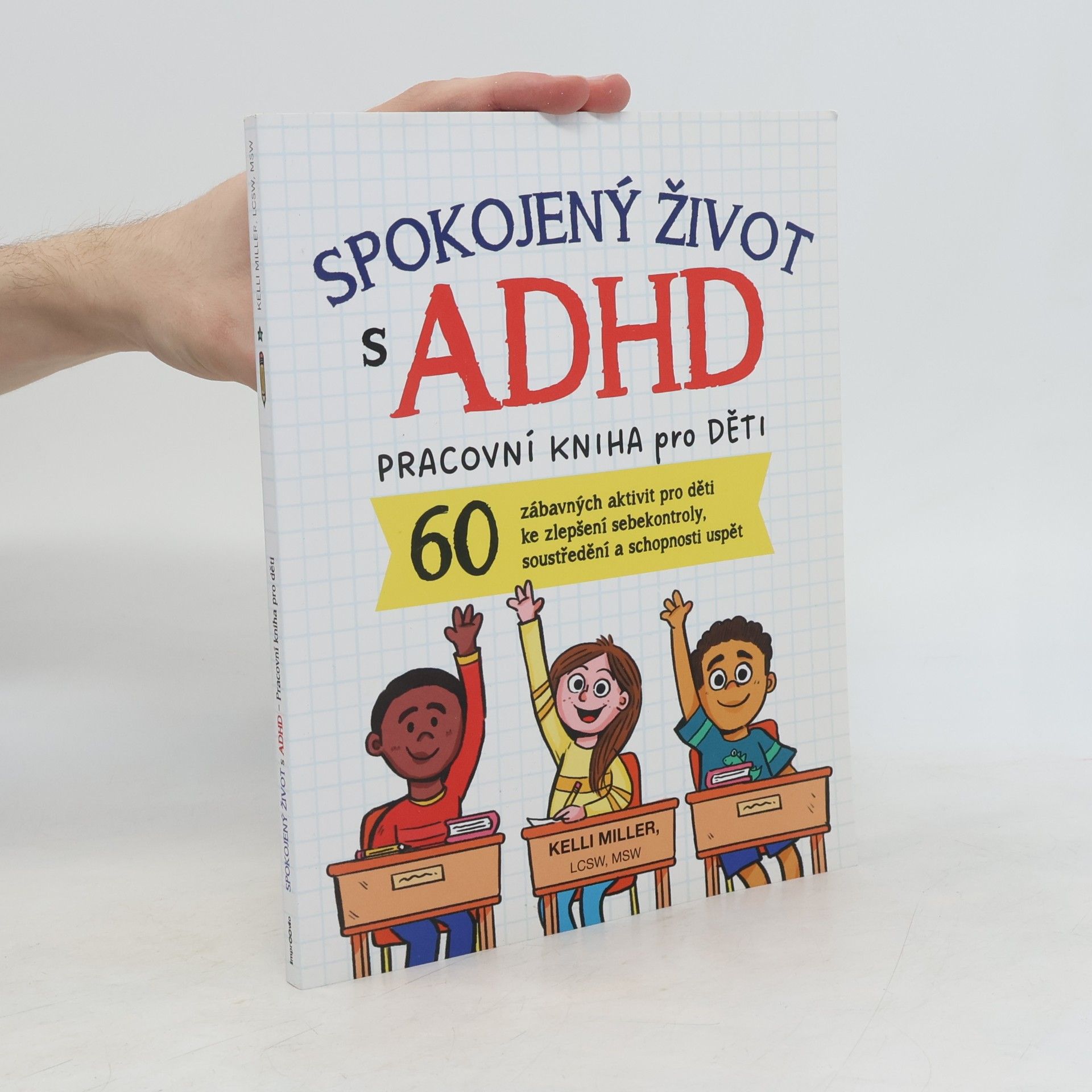 Kelli Miller Spokojený život s ADHD