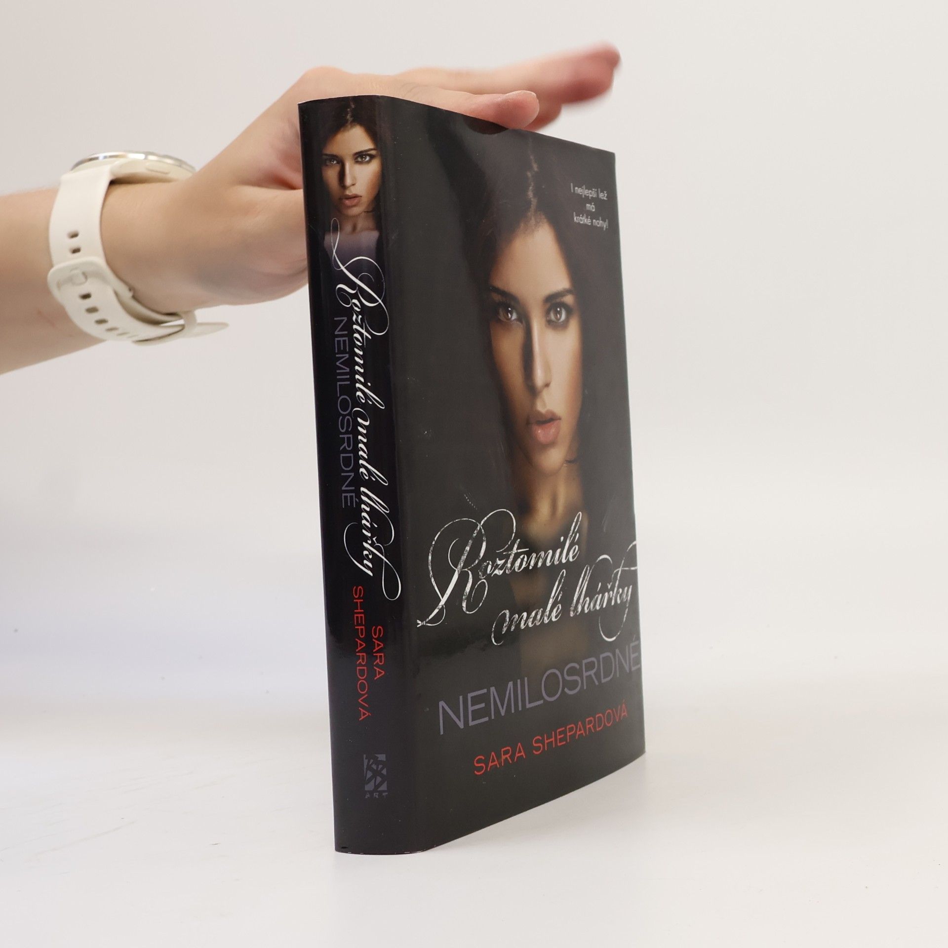 Sara Shepard Roztomilé malé lhářky. Nemilosrdné