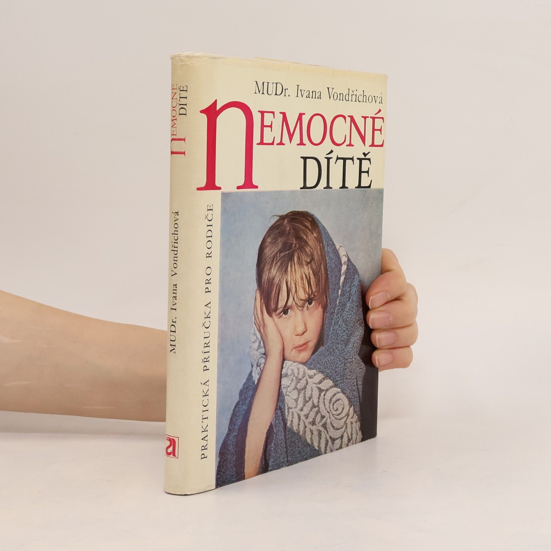 Vondřichová Ivana Nemocné dítě