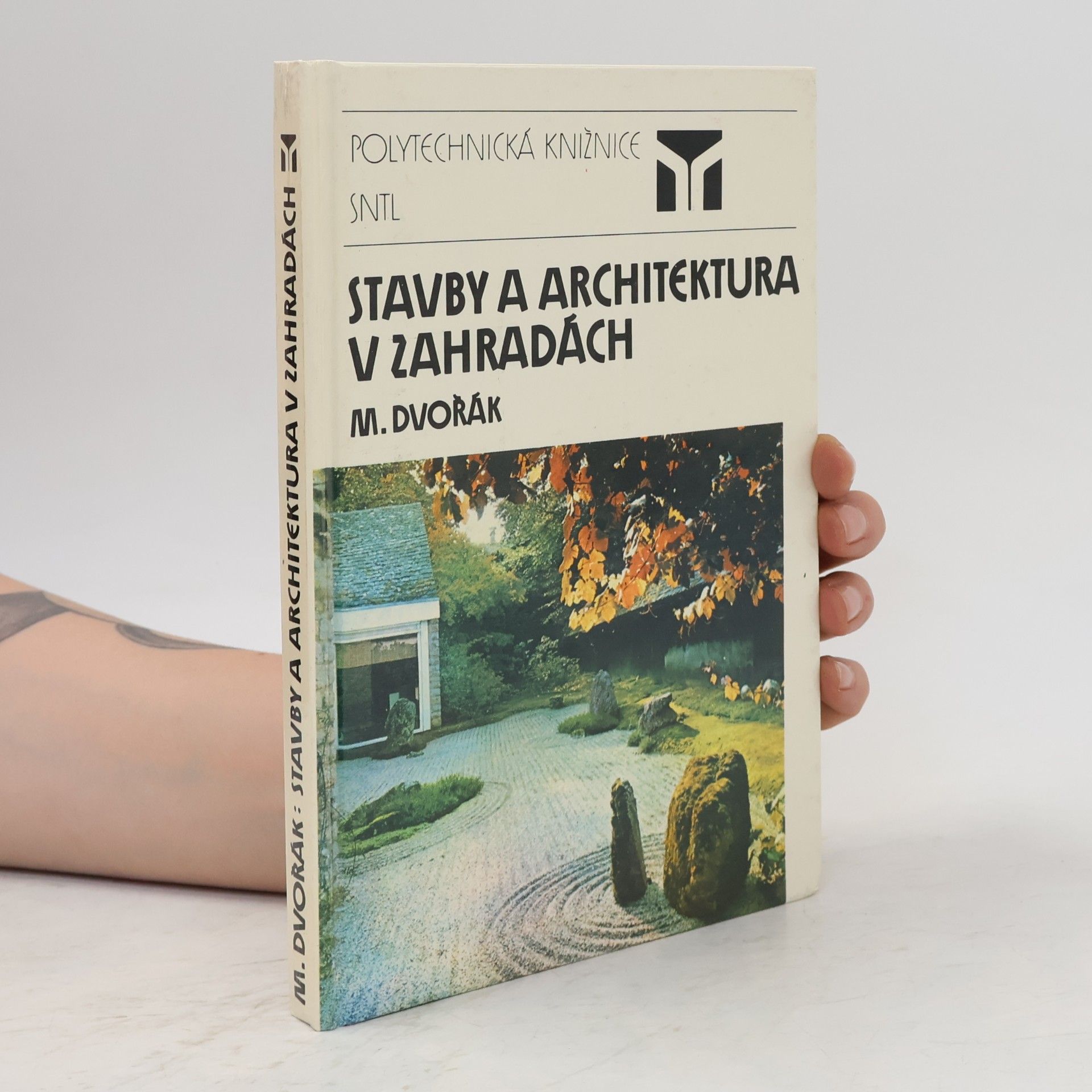 Miloš Dvořák Stavby a architektura v zahradách