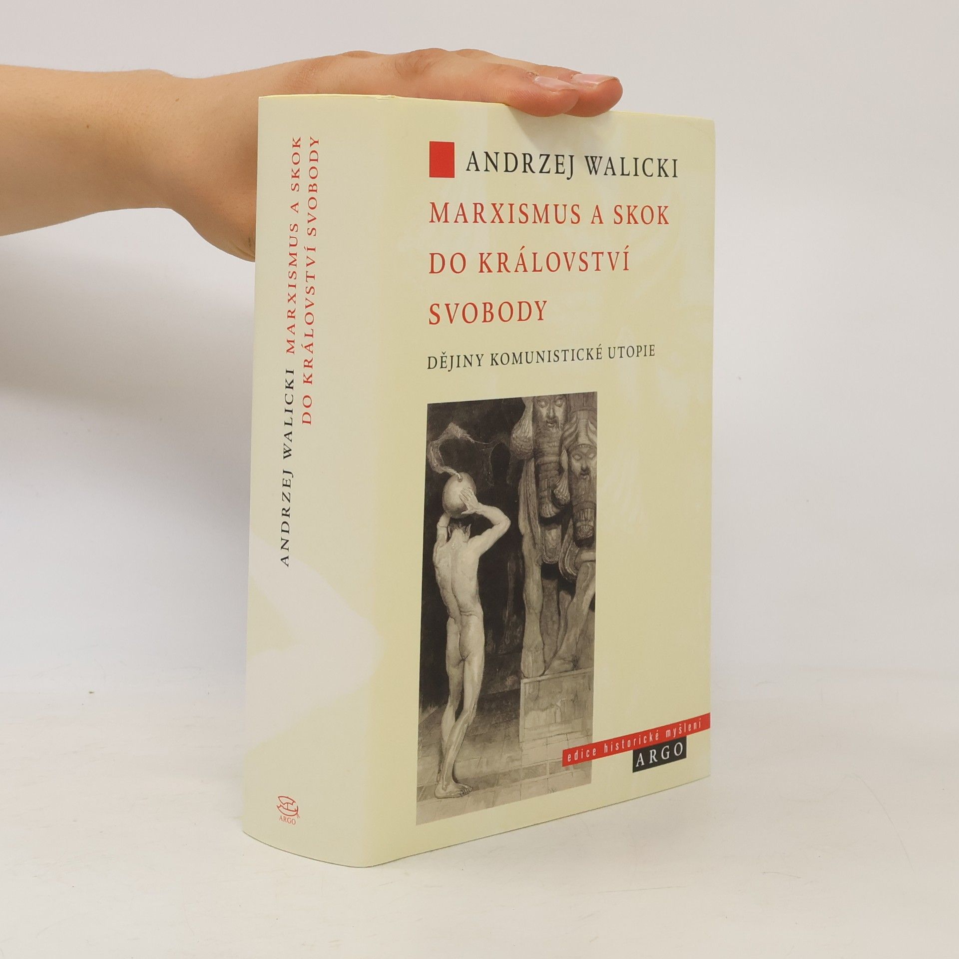 Andrzej Walicki Marxismus a skok do království svobody