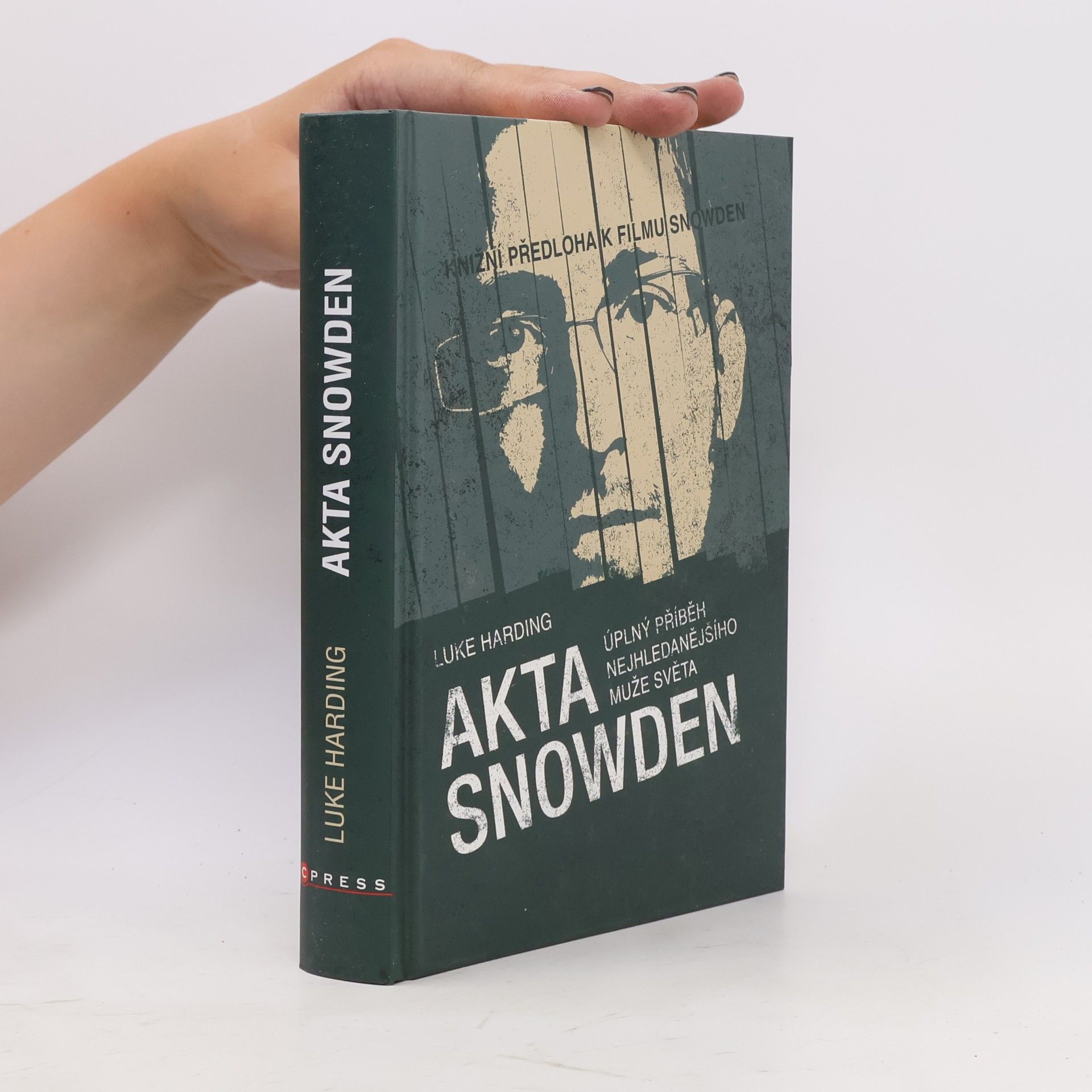 Luke Harding Akta Snowden. Úplný příběh nejhledanějšího muže světa
