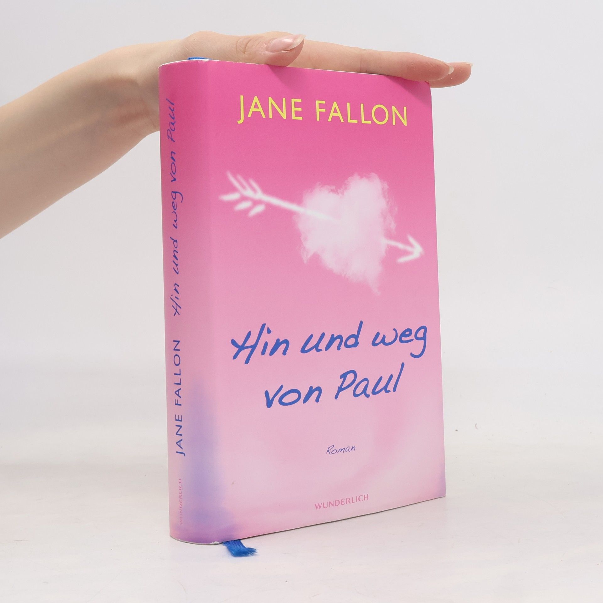 Jane Fallon Hin und weg von Paul