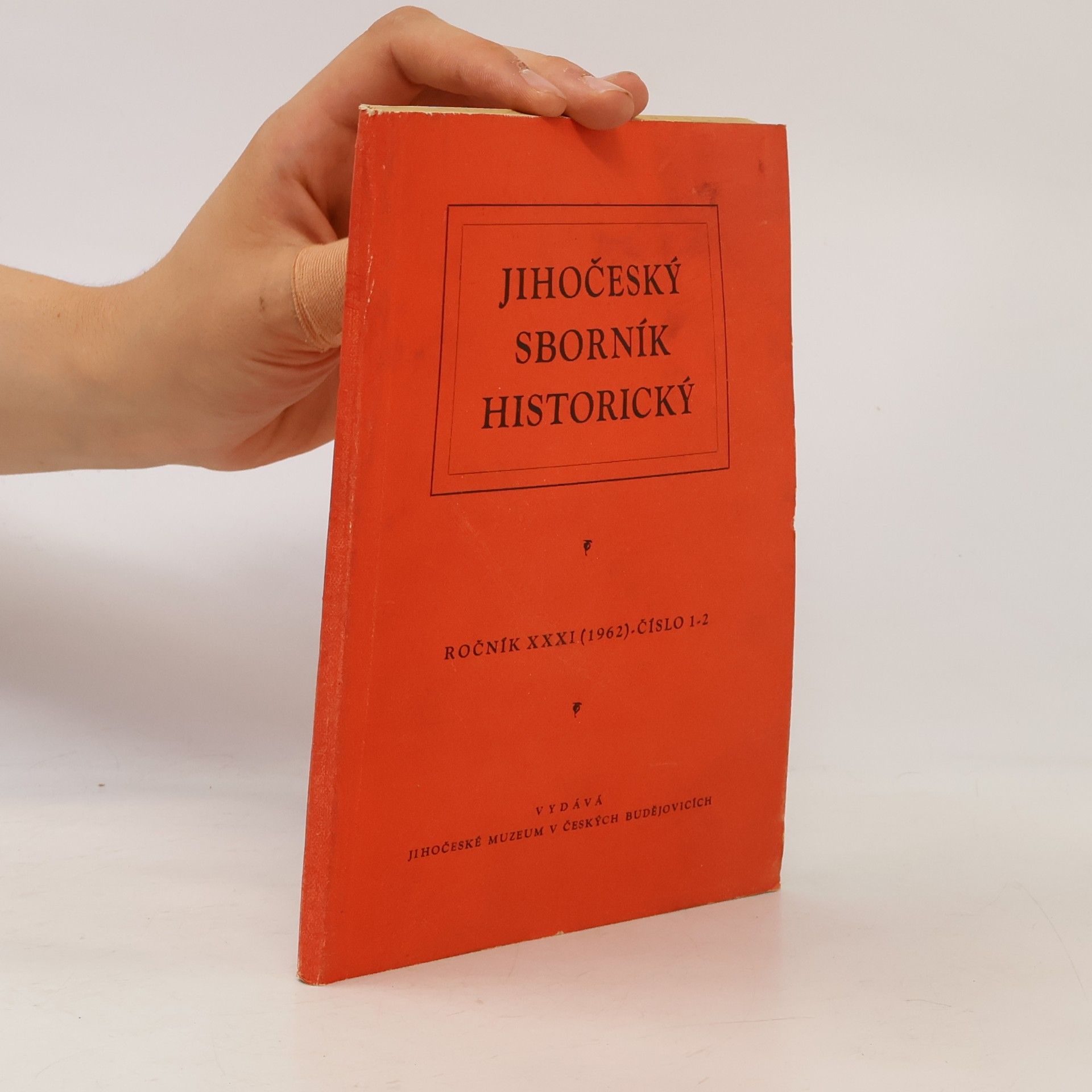 Various authors Jihočeský sborník historický. Ročník XXXI. (1962). Číslo 1-2