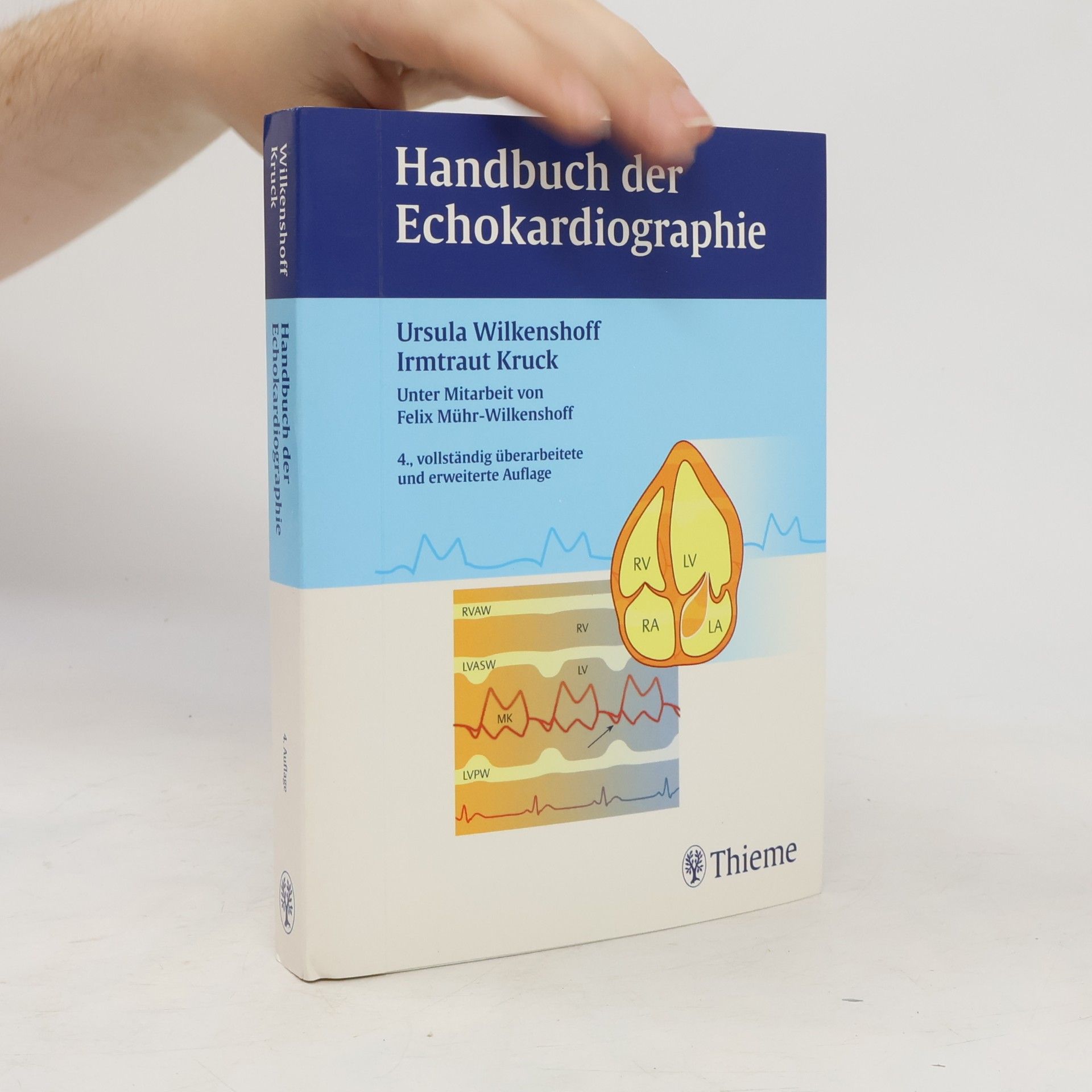 Irmtraut Kruck Handbuch der Echokardiographie: Vollständig überarbeitete und erweiterte Auflage