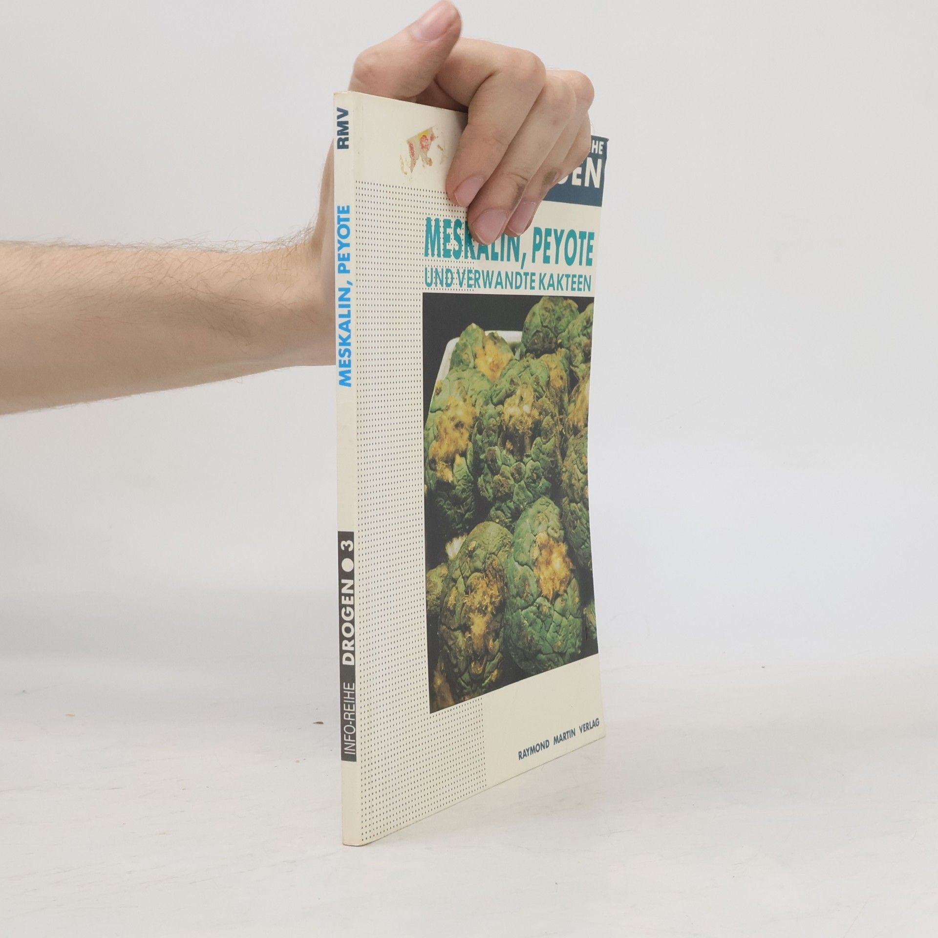 Peter Bellwood Meskalin, Peyote und verwandte Kakteen