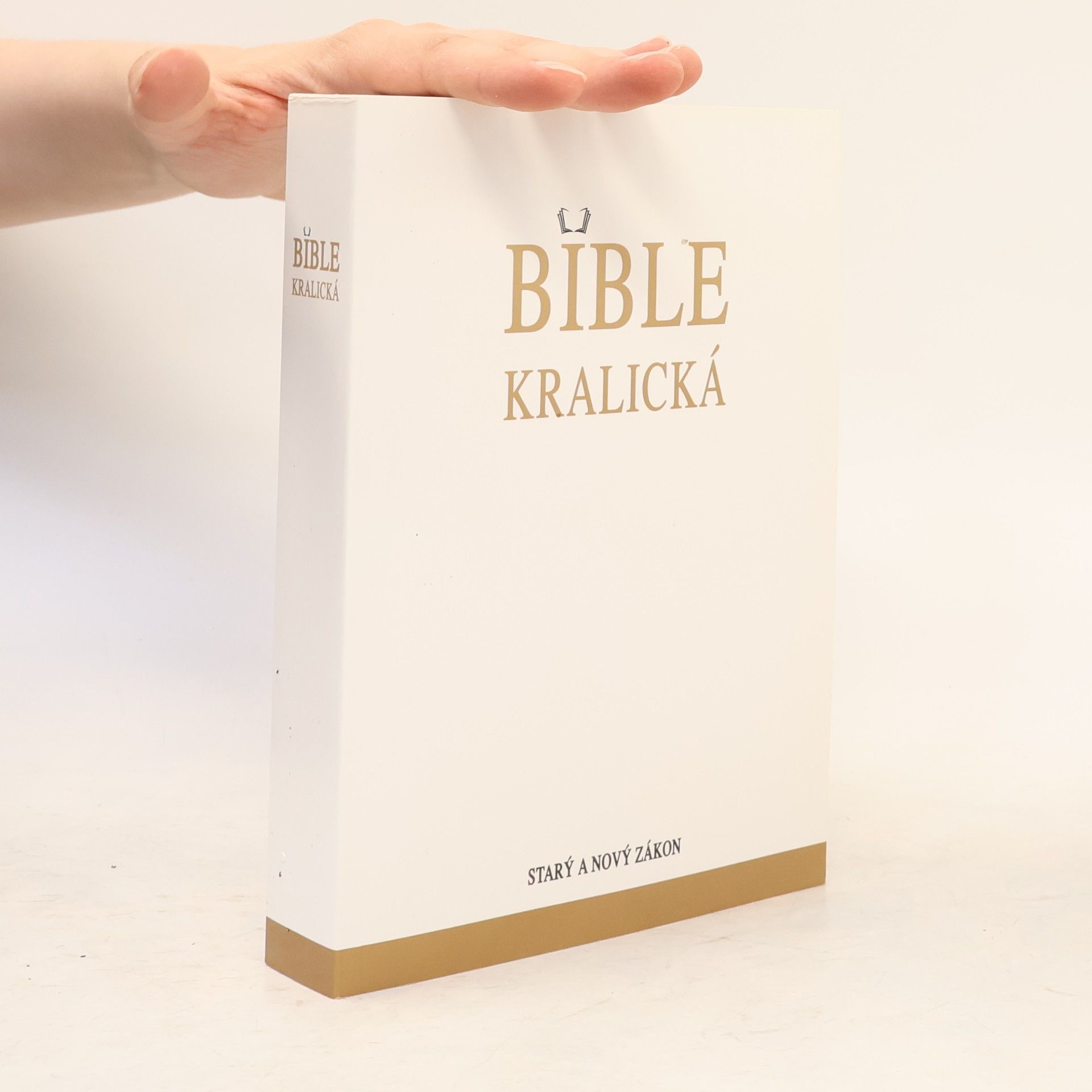 Various authors Bible Kralická. Starý a Nový zákon