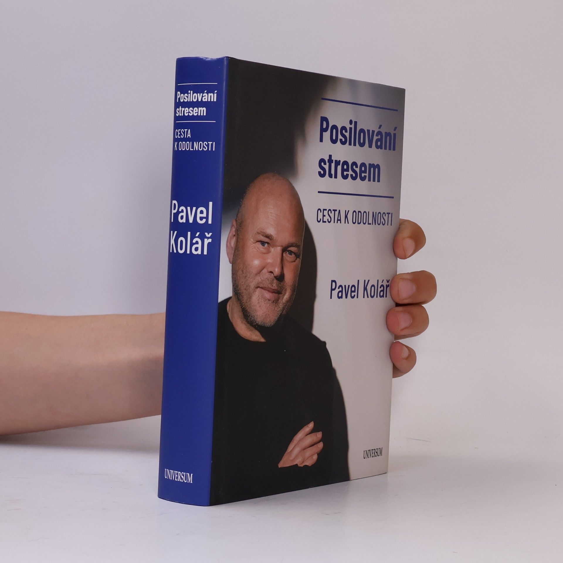 Pavel Kolář Posilování stresem: Cesta k odolnosti