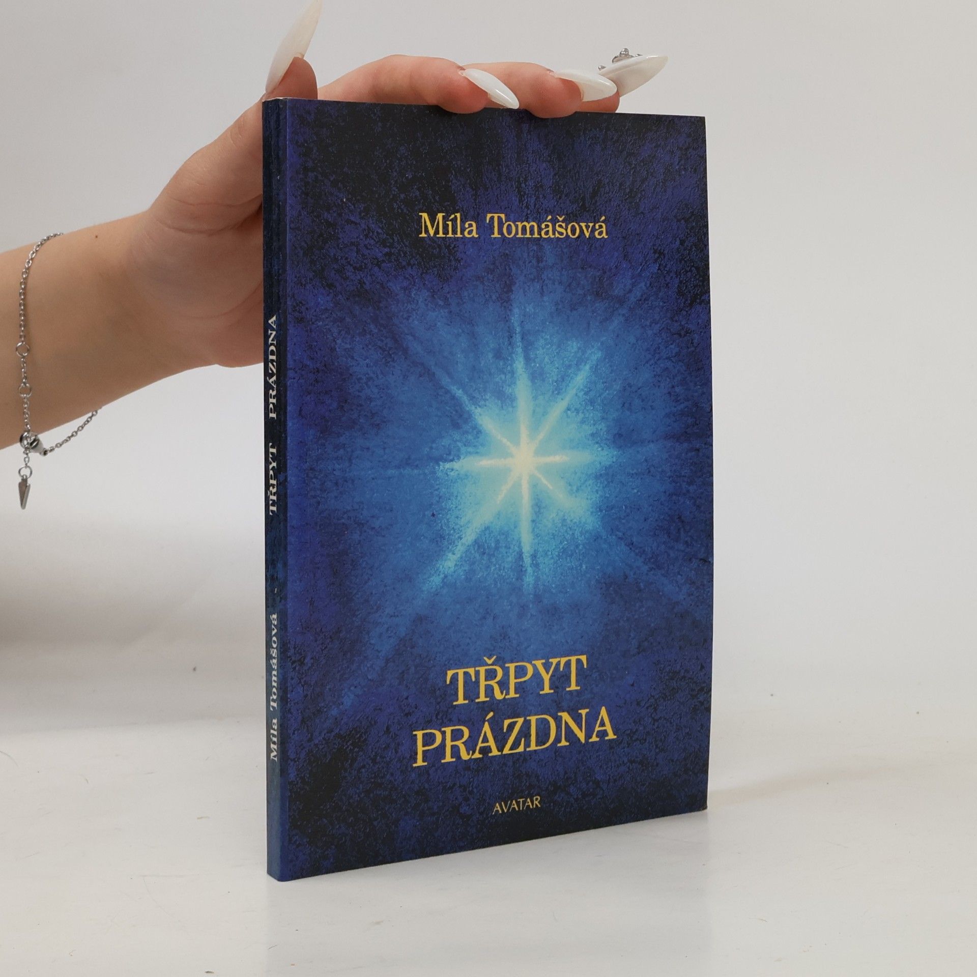 Míla Tomášová Třpyt prázdna. Duchovní eseje a příběhy