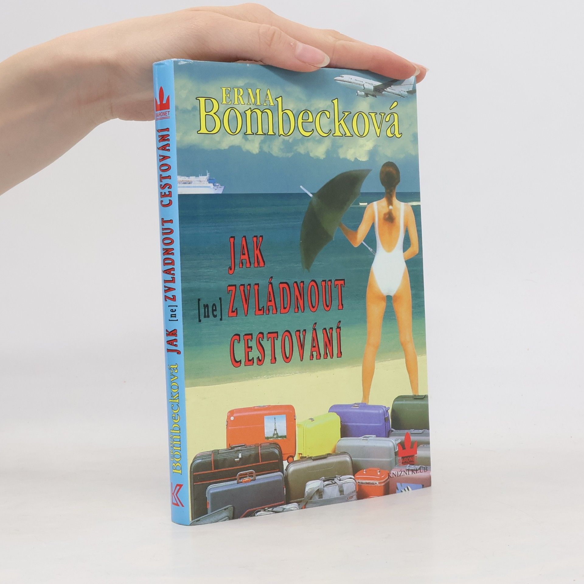 Erma Bombeck Jak (ne)zvládnout cestování