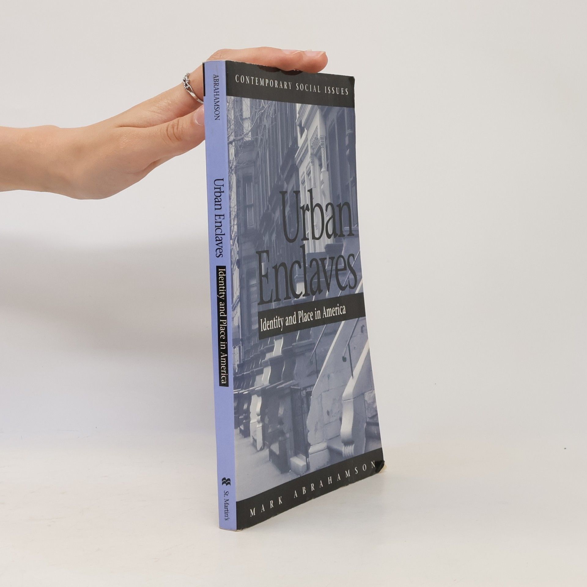 Mark Abrahamson Contemporary Social Issues: Urban Enclaves