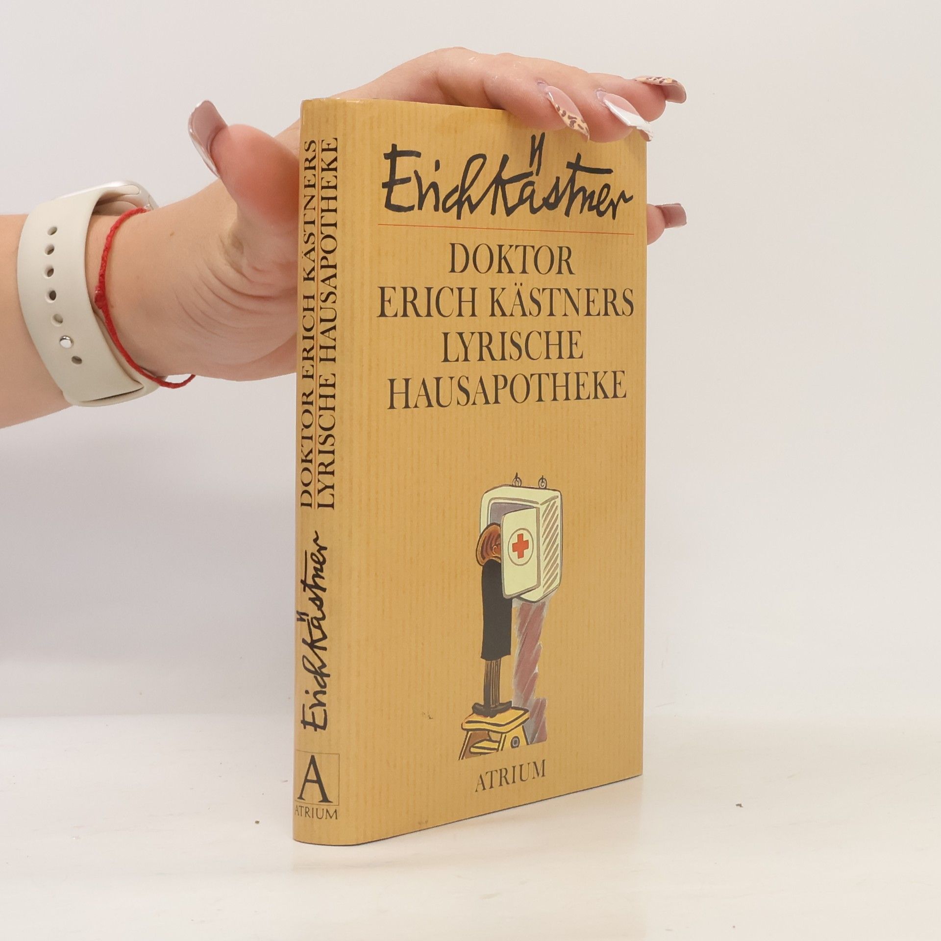 Erich Kästner Doktor Erich Kästners lyrische Hausapotheke