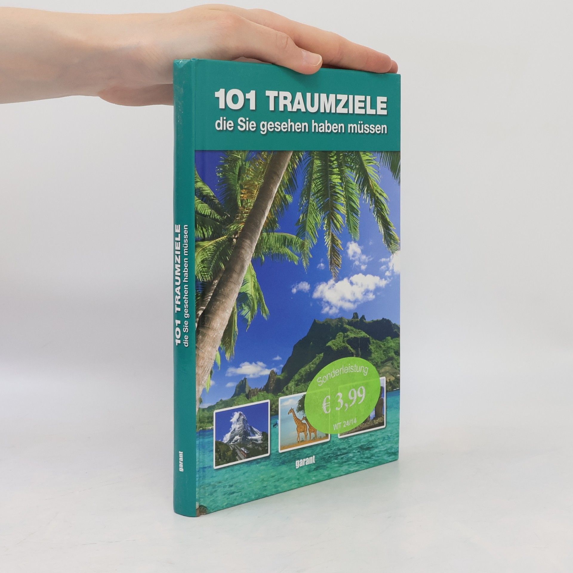 Autorenkollektiv 101 Traumziele, die Sie gesehen haben müssen