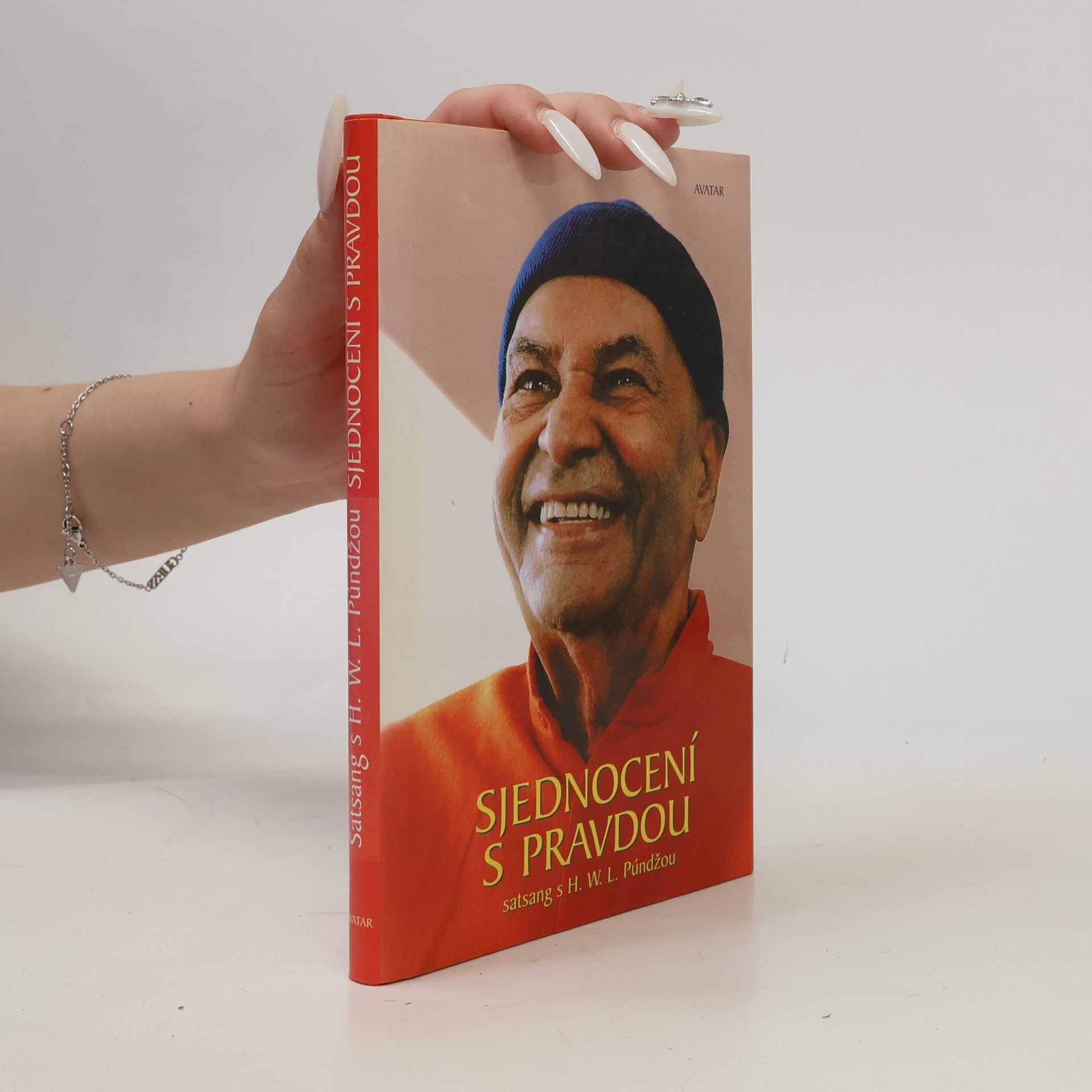 Harilal W. Púndža Sjednocení s Pravdou : satsang