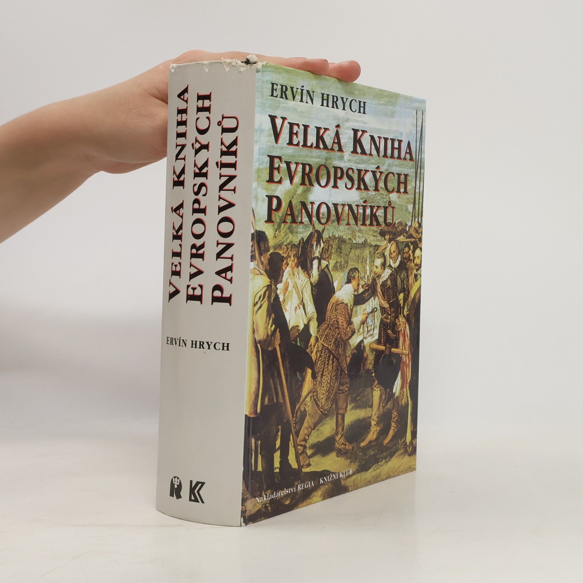 Ervín Hrych Velká kniha evropských panovníků