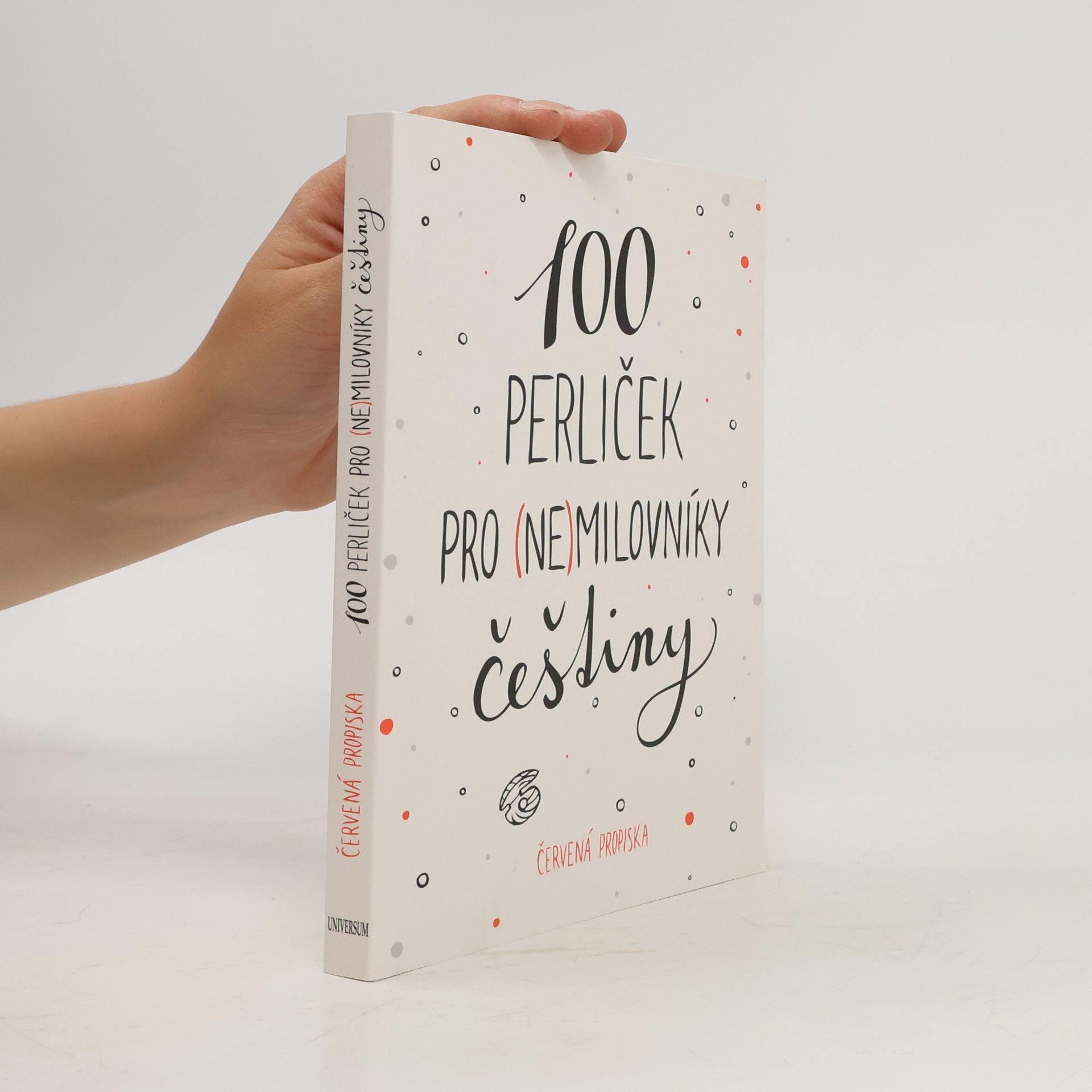 Anna Macková 100 perliček pro (ne)milovníky češtiny