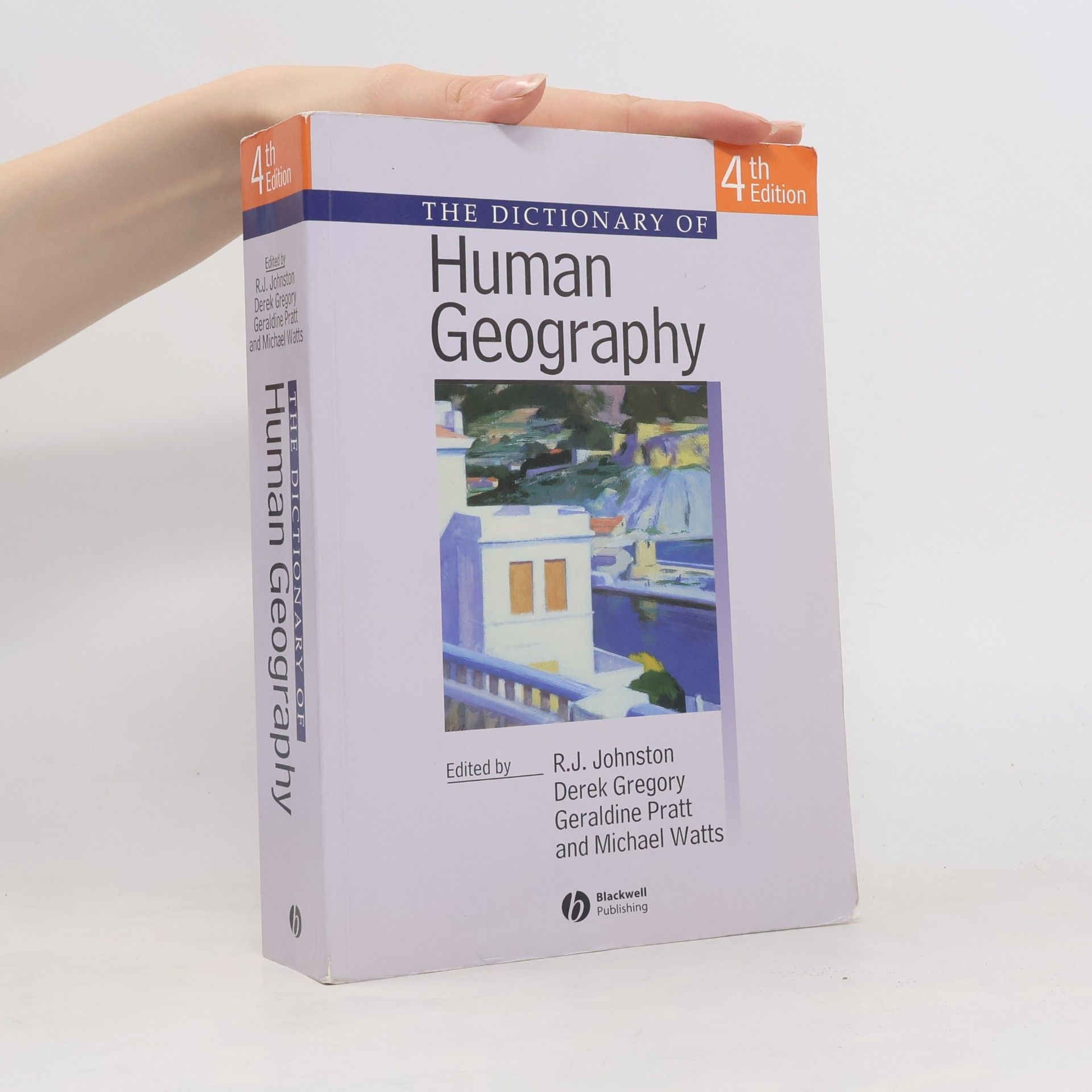 Ronald John Johnston The Dictionary of Human Geography