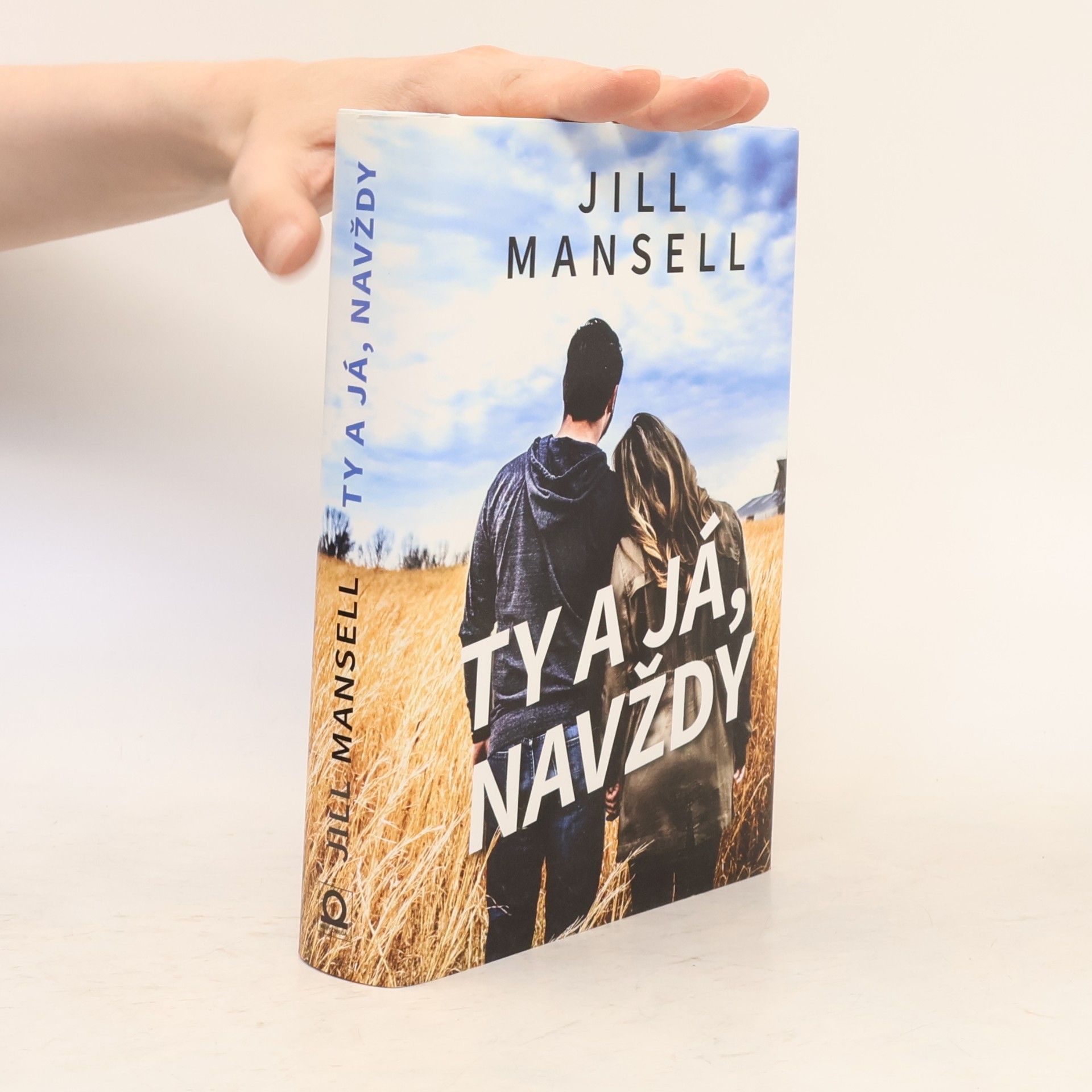Jill Mansell Ty a já, navždy