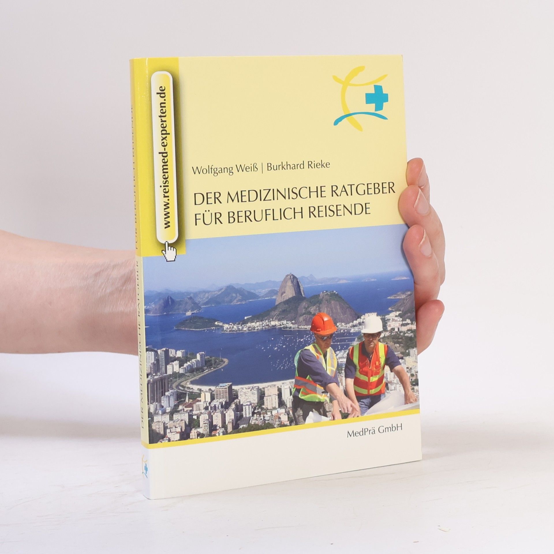Burkhard Rieke Der medizinische Ratgeber für beruflich Reisende