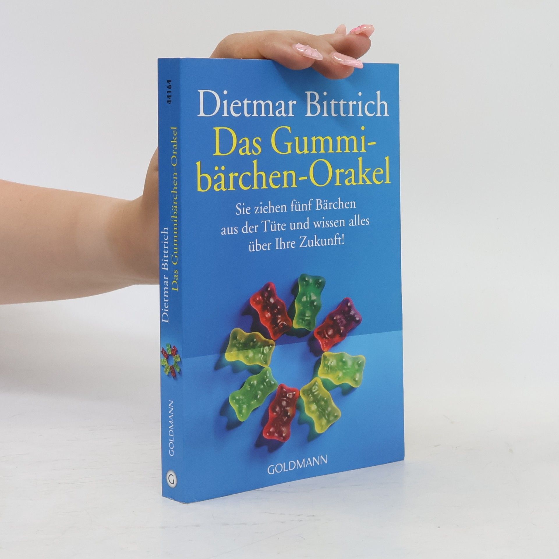 Dietmar Bittrich Das Gummibärchen Orakel