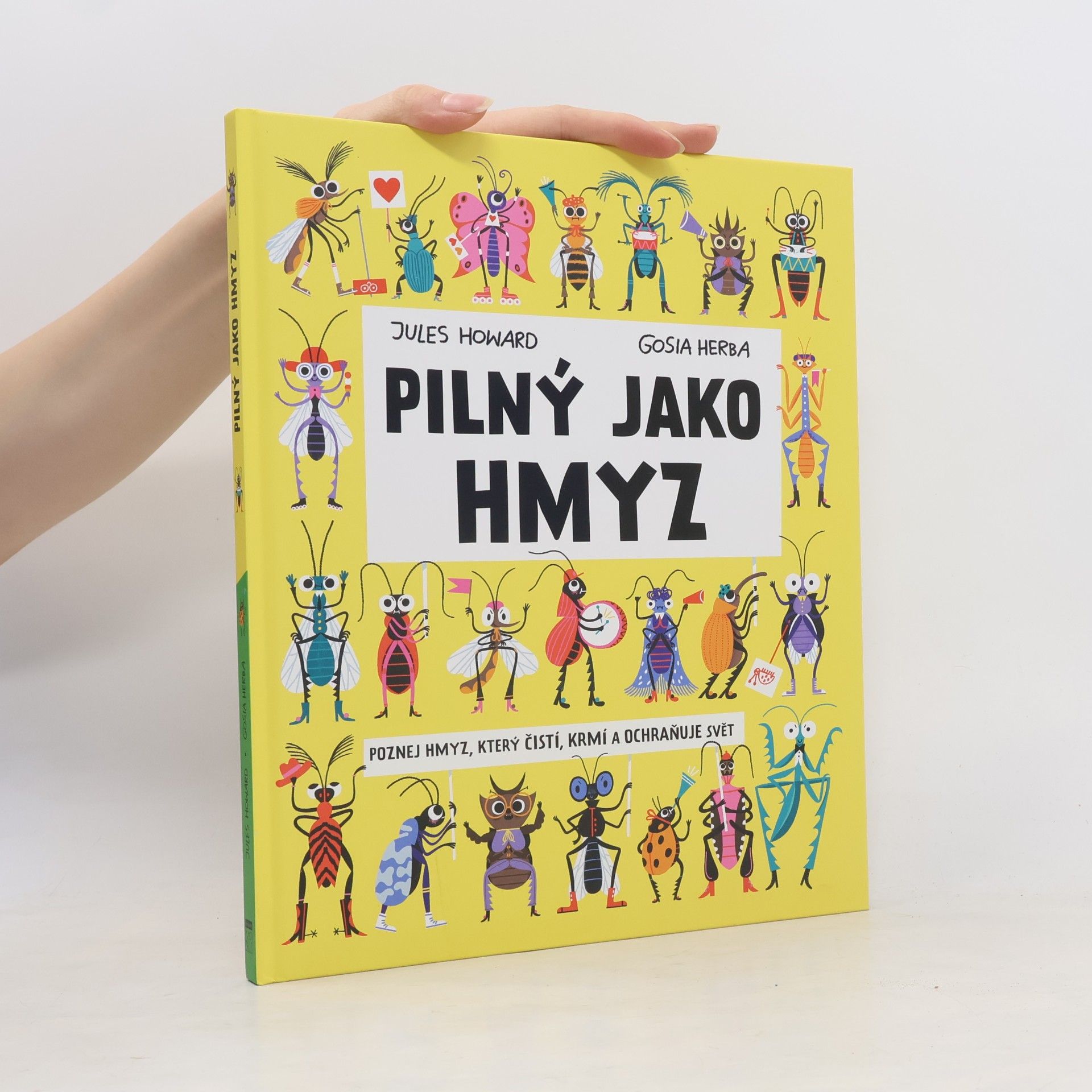Gosia Herba Pilný jako hmyz