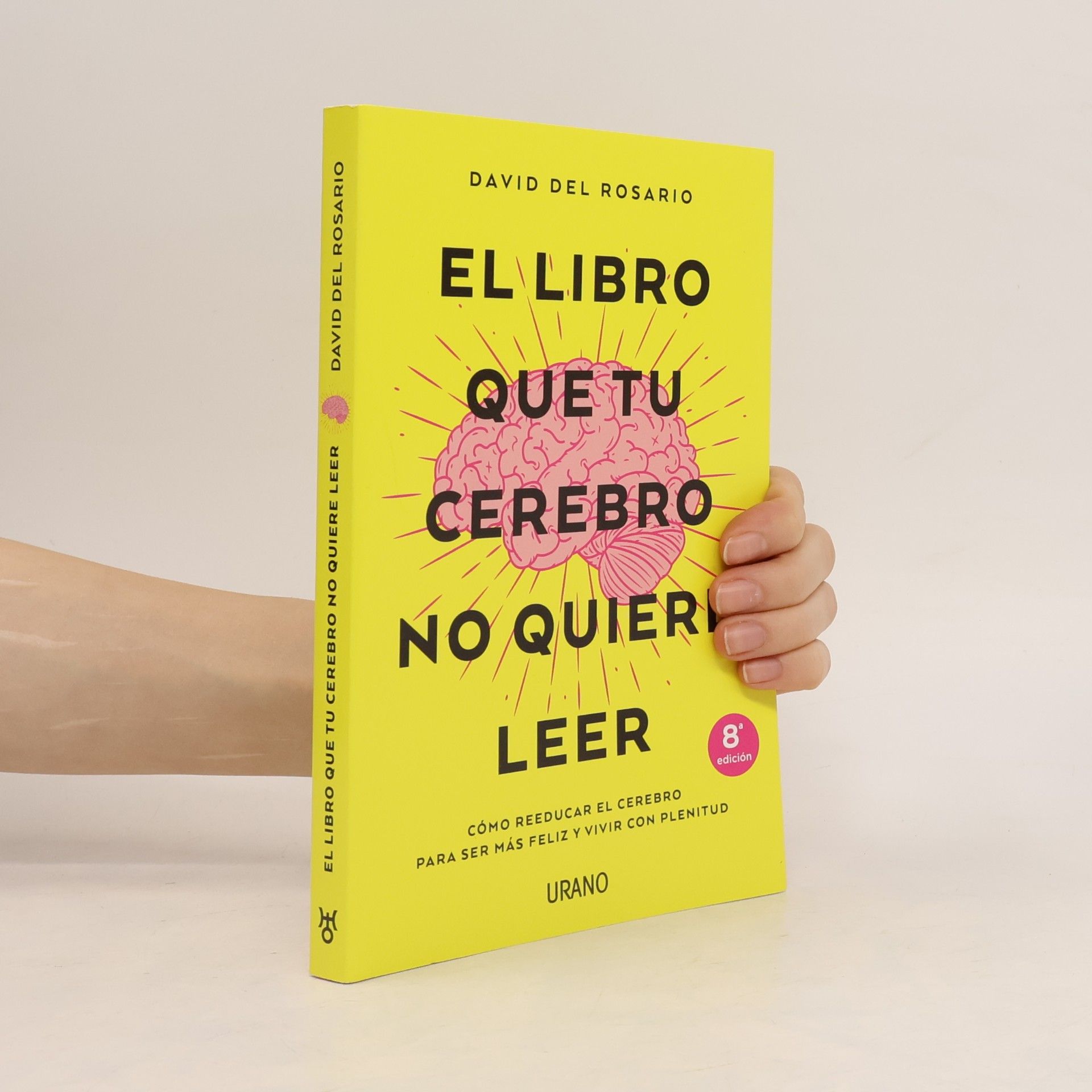 David Del Rosario El libro que tu cerebro no quiere leer