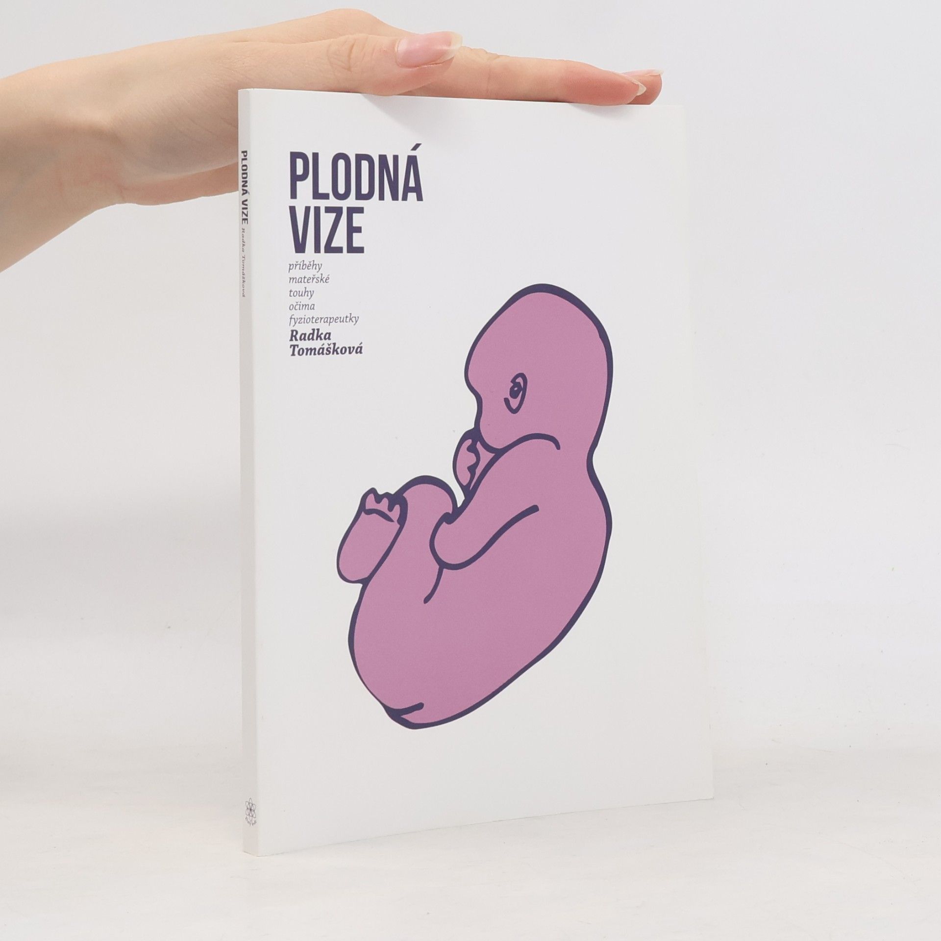 Radka Tomášková Plodná vize