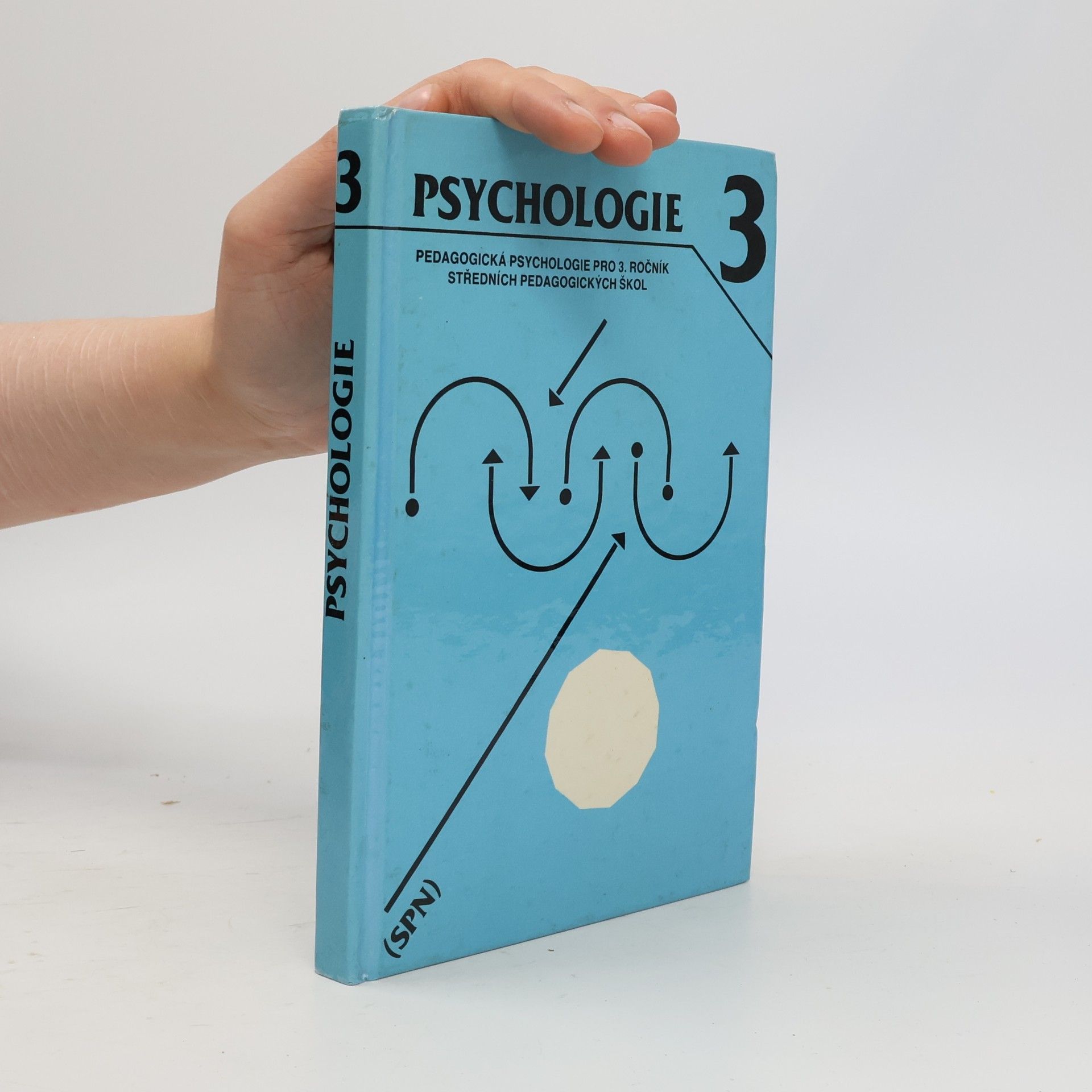 Zdeněk Helus Psychologie 3 : Pedagogická psychologie pro 3. ročník středních pedagogických škol