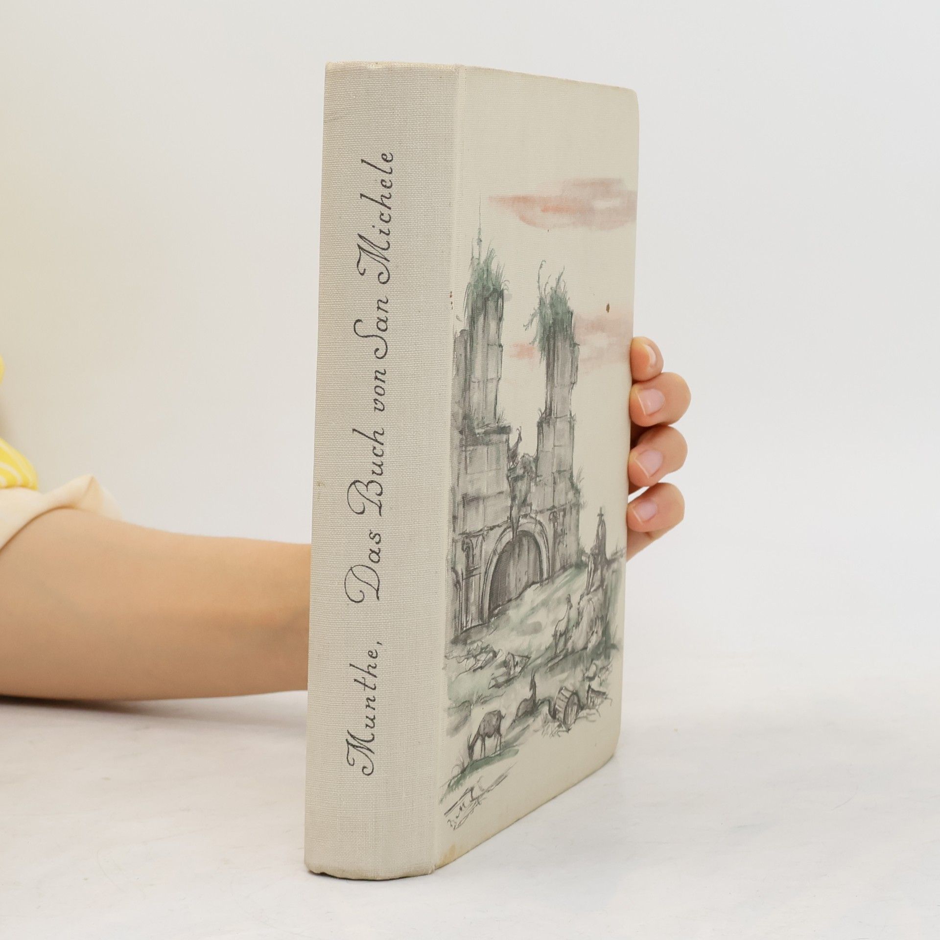 Axel Munthe Das Buch von San Michele