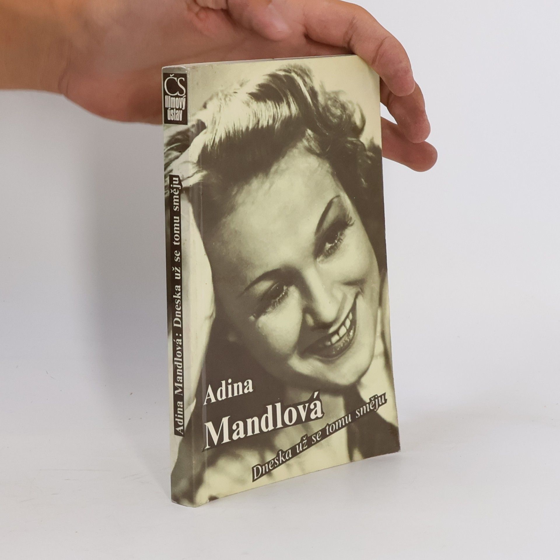Adina Mandlová Adina Mandlová. Dneska už se tomu směju