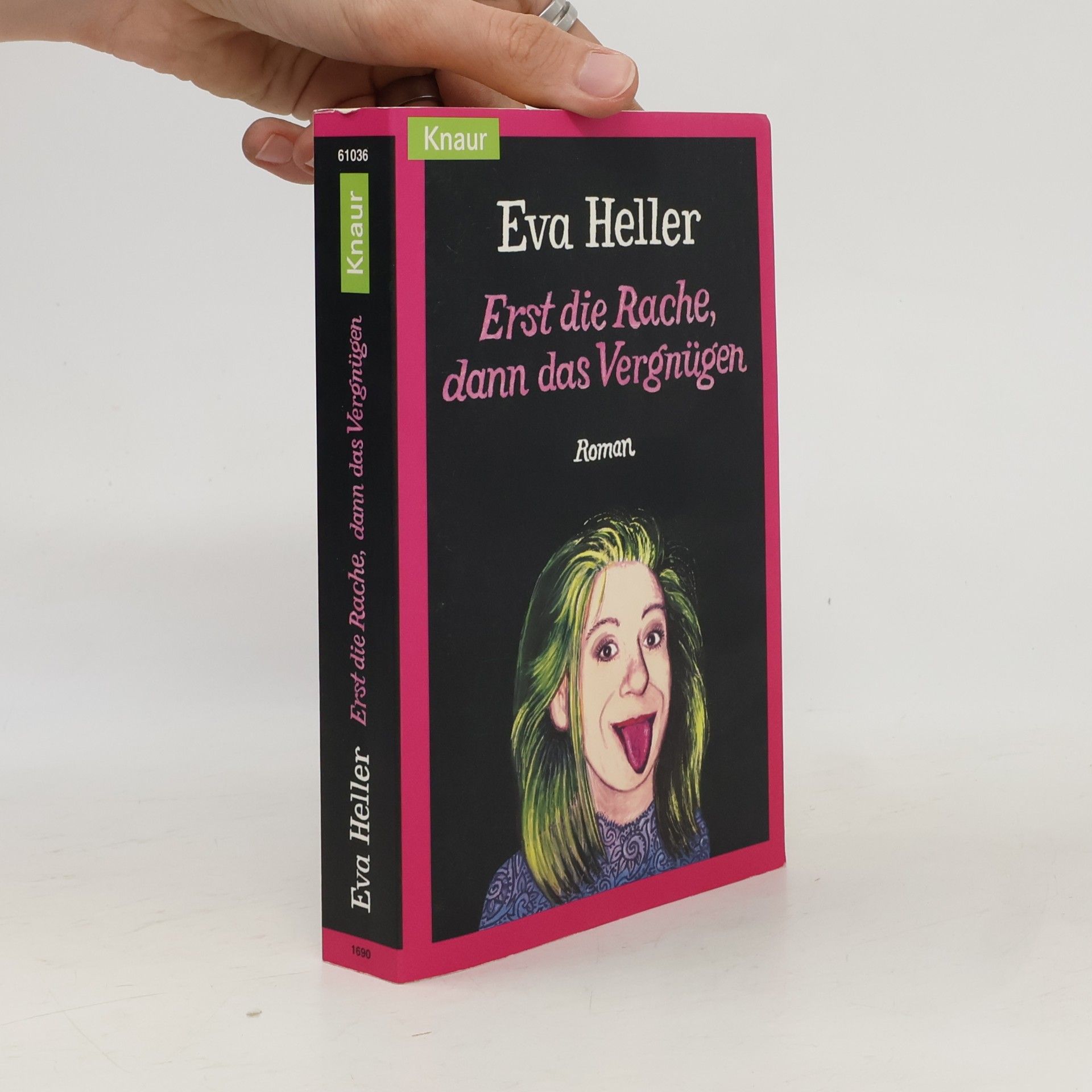 Eva Heller Erst die Rache, dann das Vergnügen