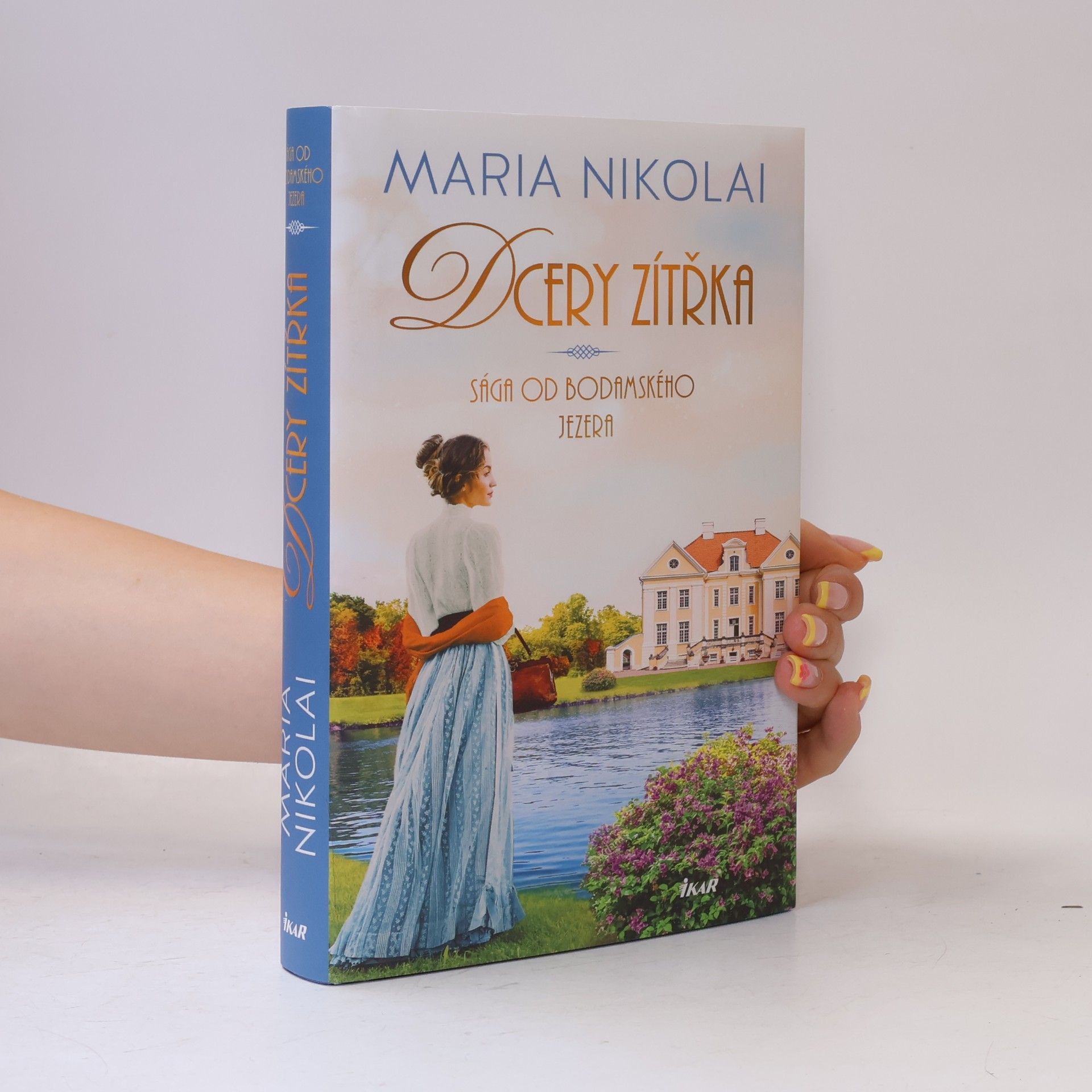 Maria Nikolai Sága od Bodamského jezera. Dcery zítřka
