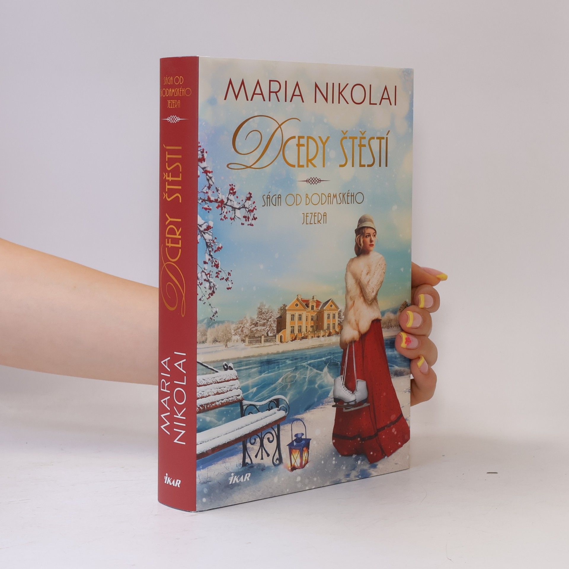 Maria Nikolai Dcery štěstí - Sága od Bodamského jezera